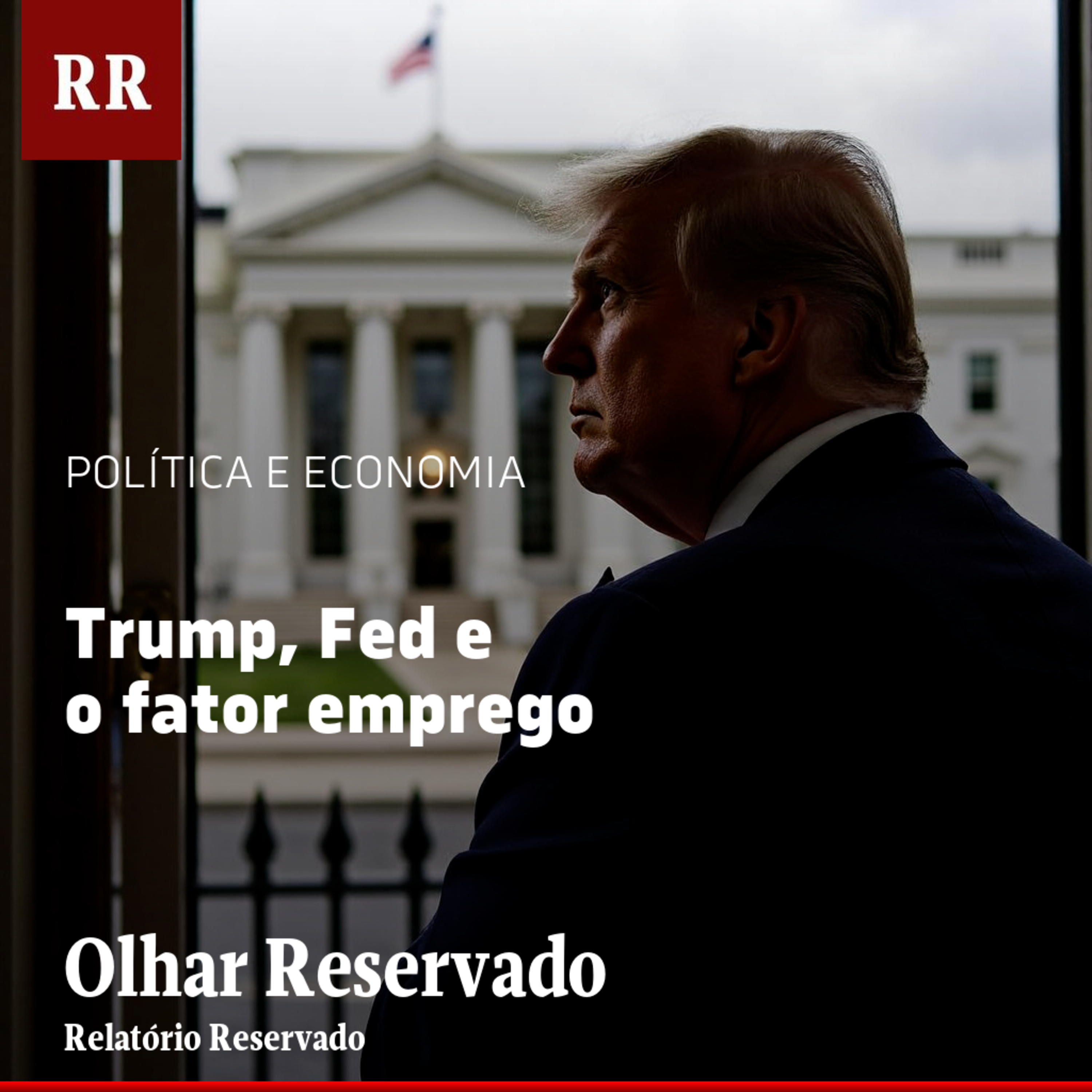 Trump, Fed e o fator emprego | RR episode artwork