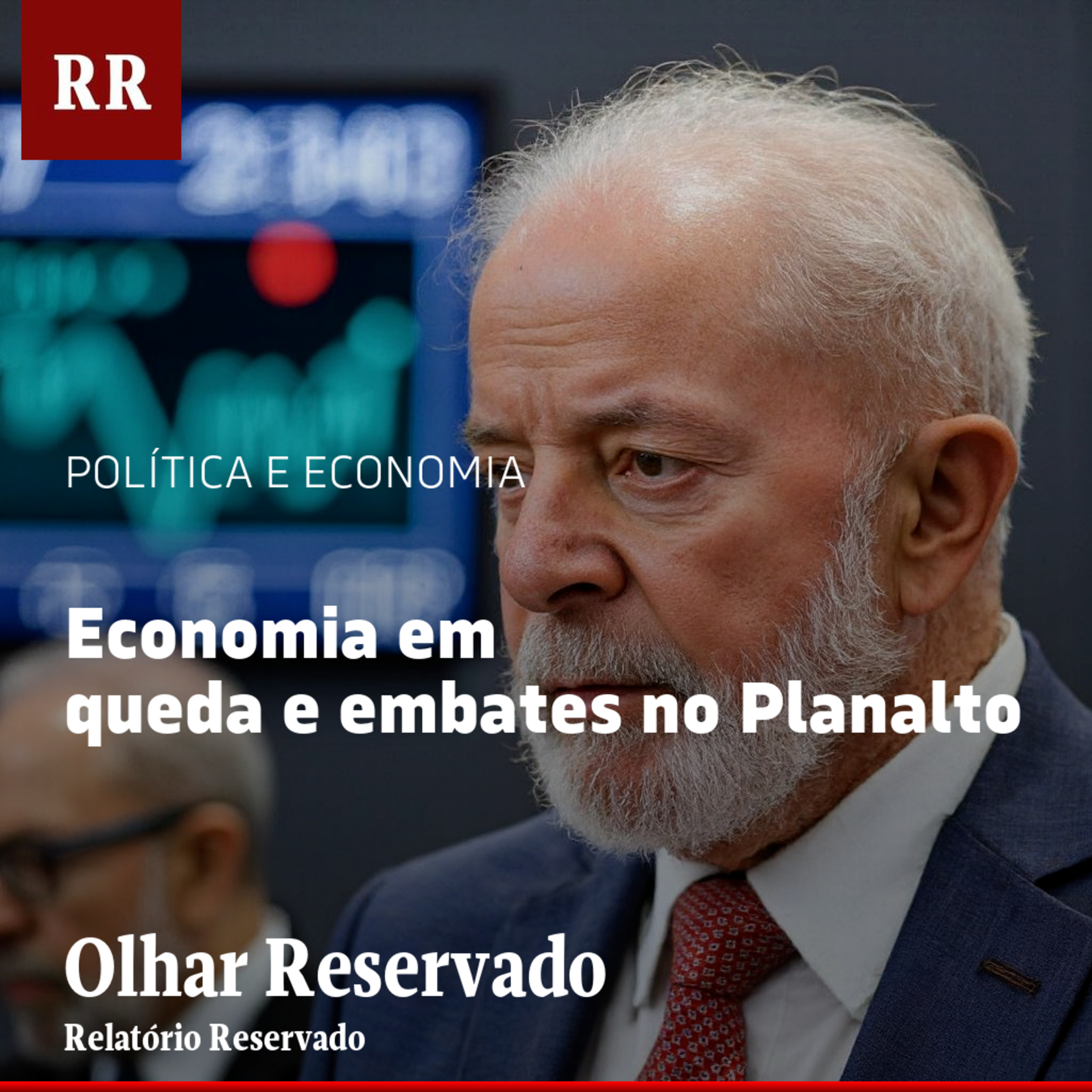 Economia em queda e embates no Planalto | RR episode artwork