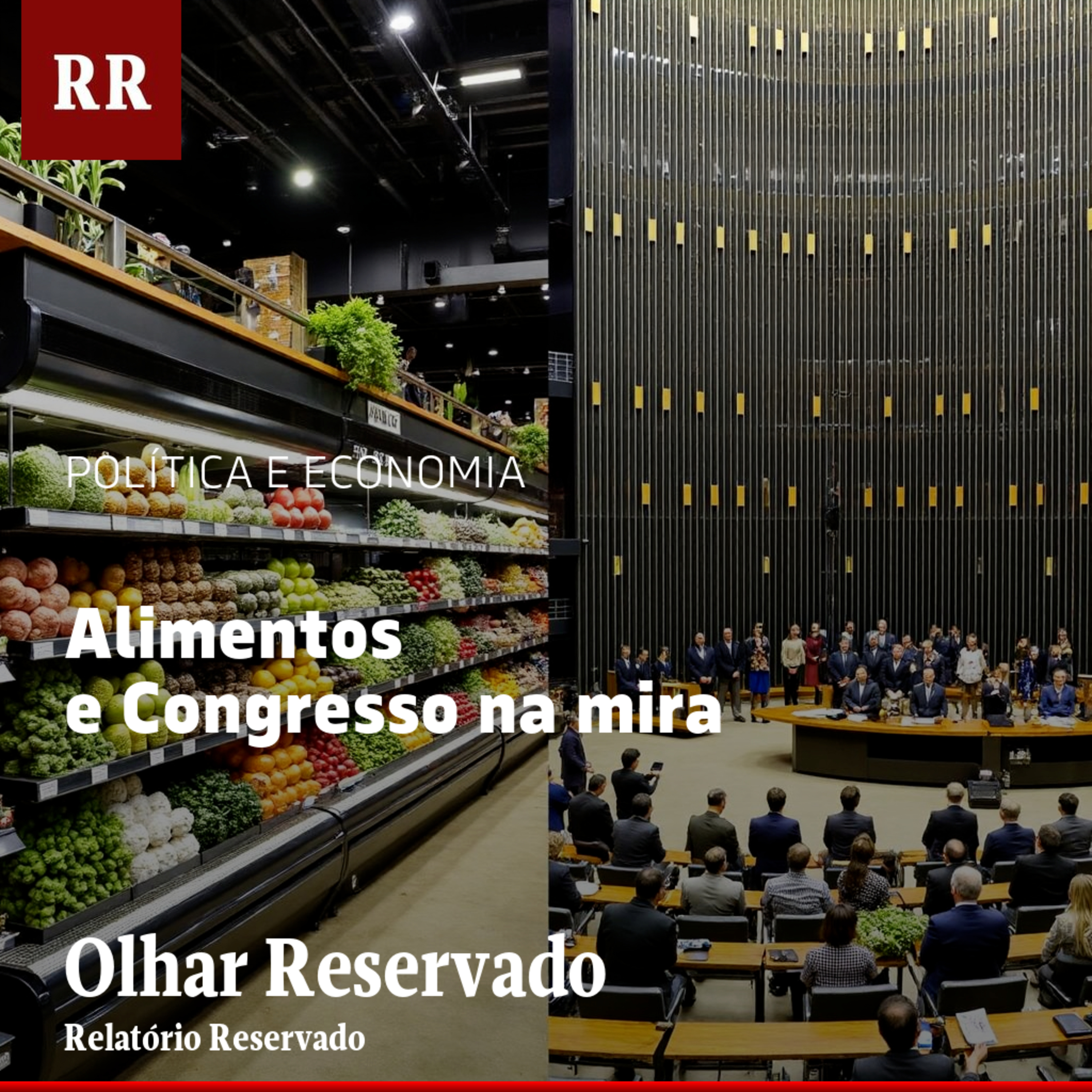 Alimentos e Congresso na mira | RR episode artwork