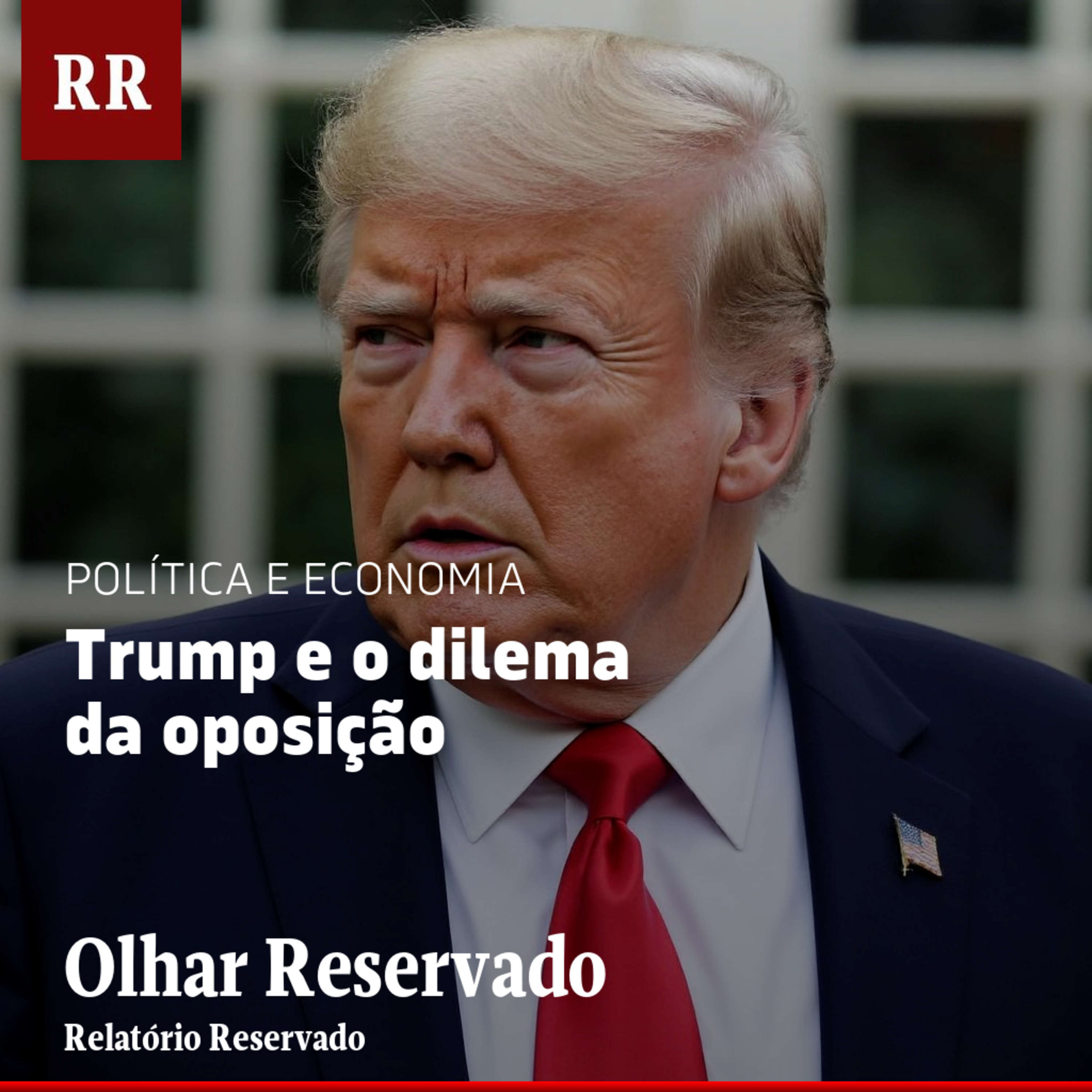 Trump e o dilema da oposição | RR episode artwork