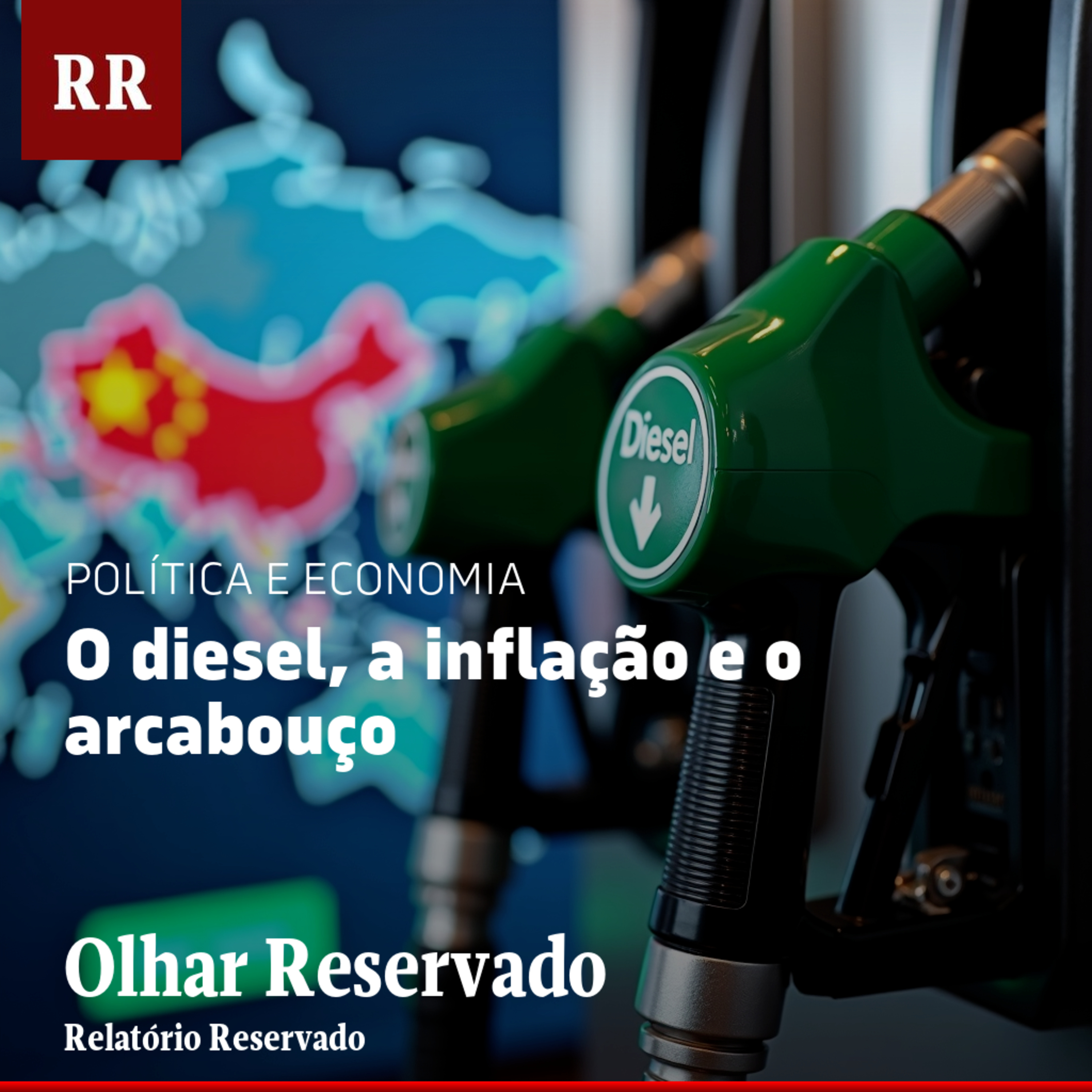 O diesel, a inflação e o arcabouço | RR episode artwork