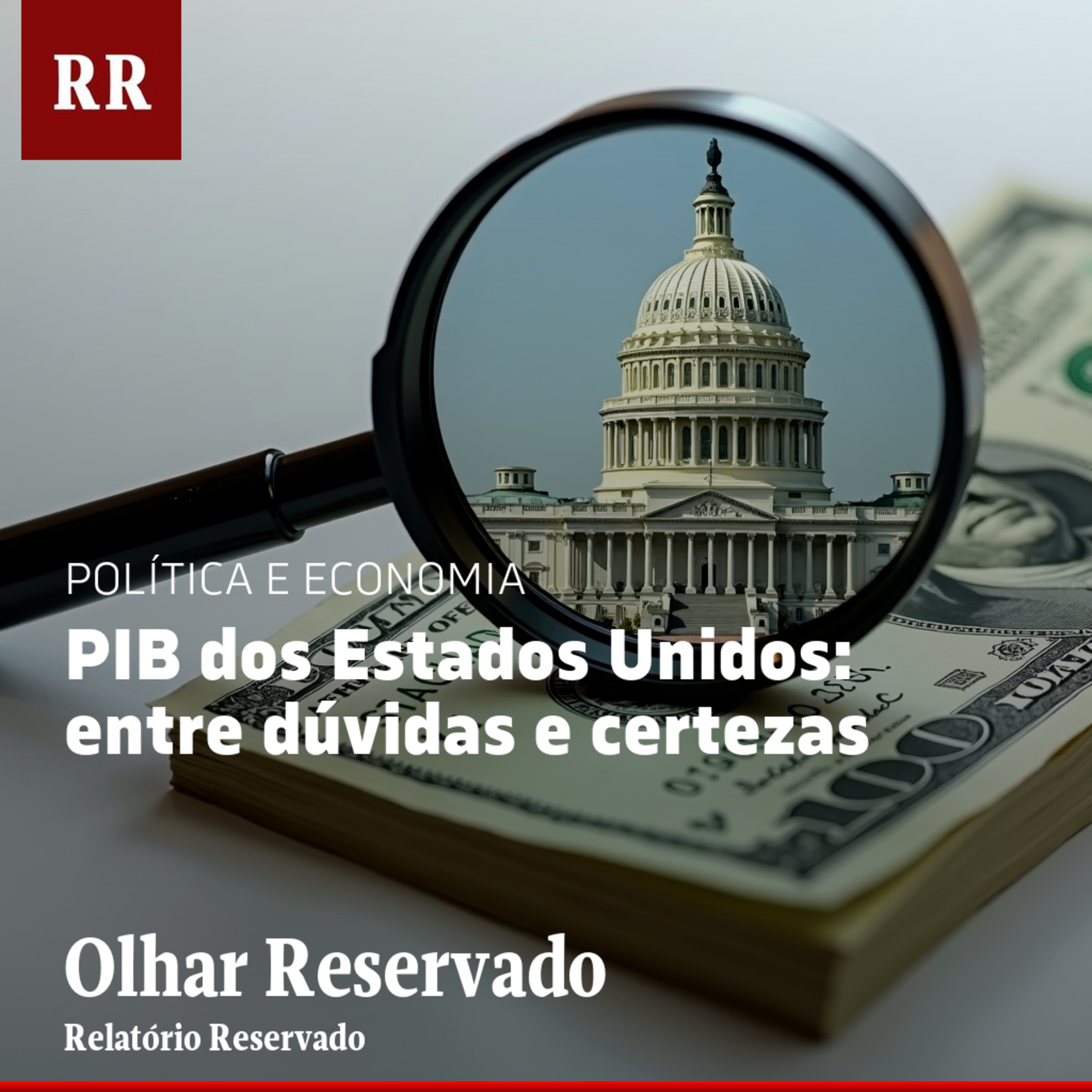PIB dos Estados Unidos: entre dúvidas e certezas | RR episode artwork