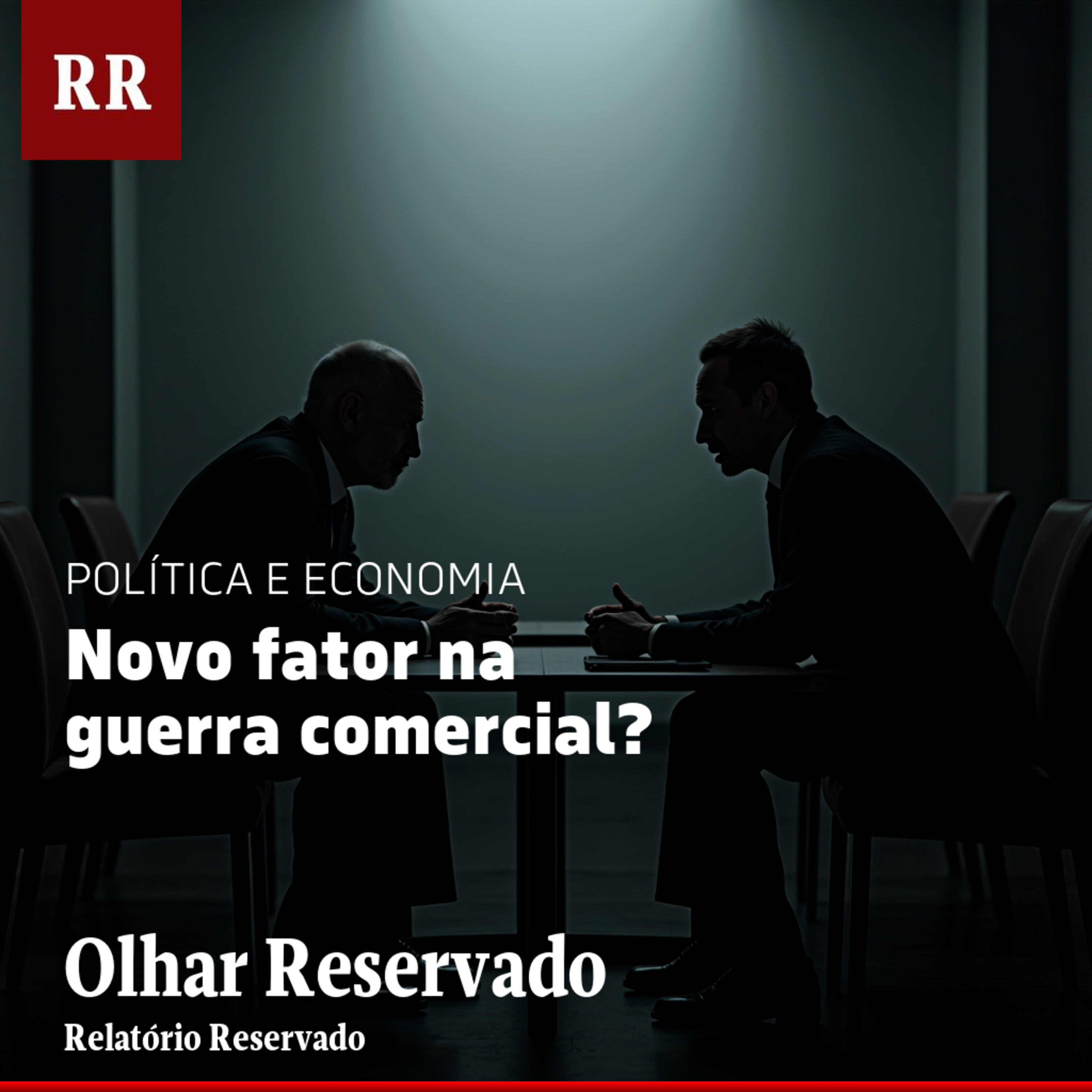 Novo fator na guerra comercial? | RR episode artwork