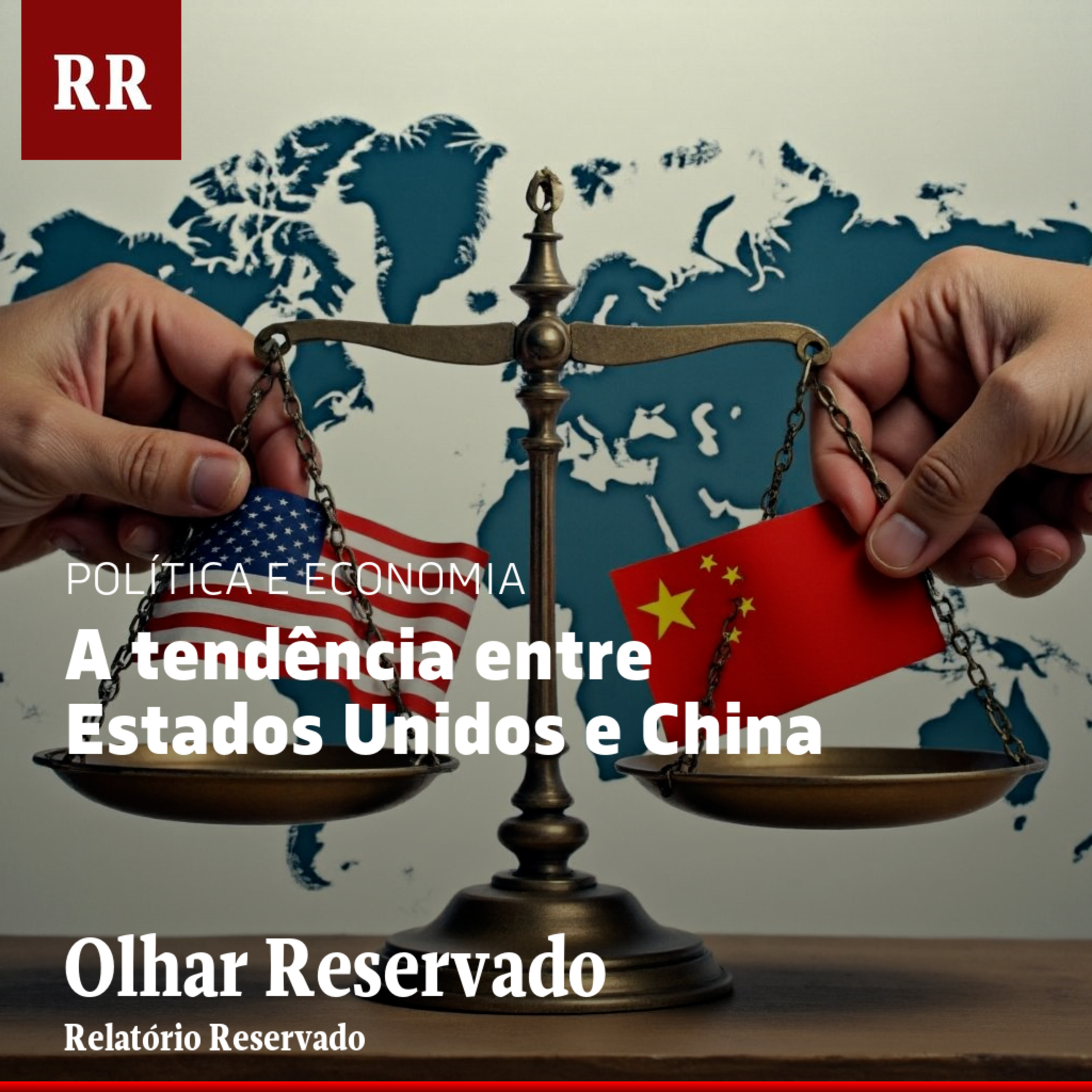 A tendência entre Estados Unidos e China | RR episode artwork