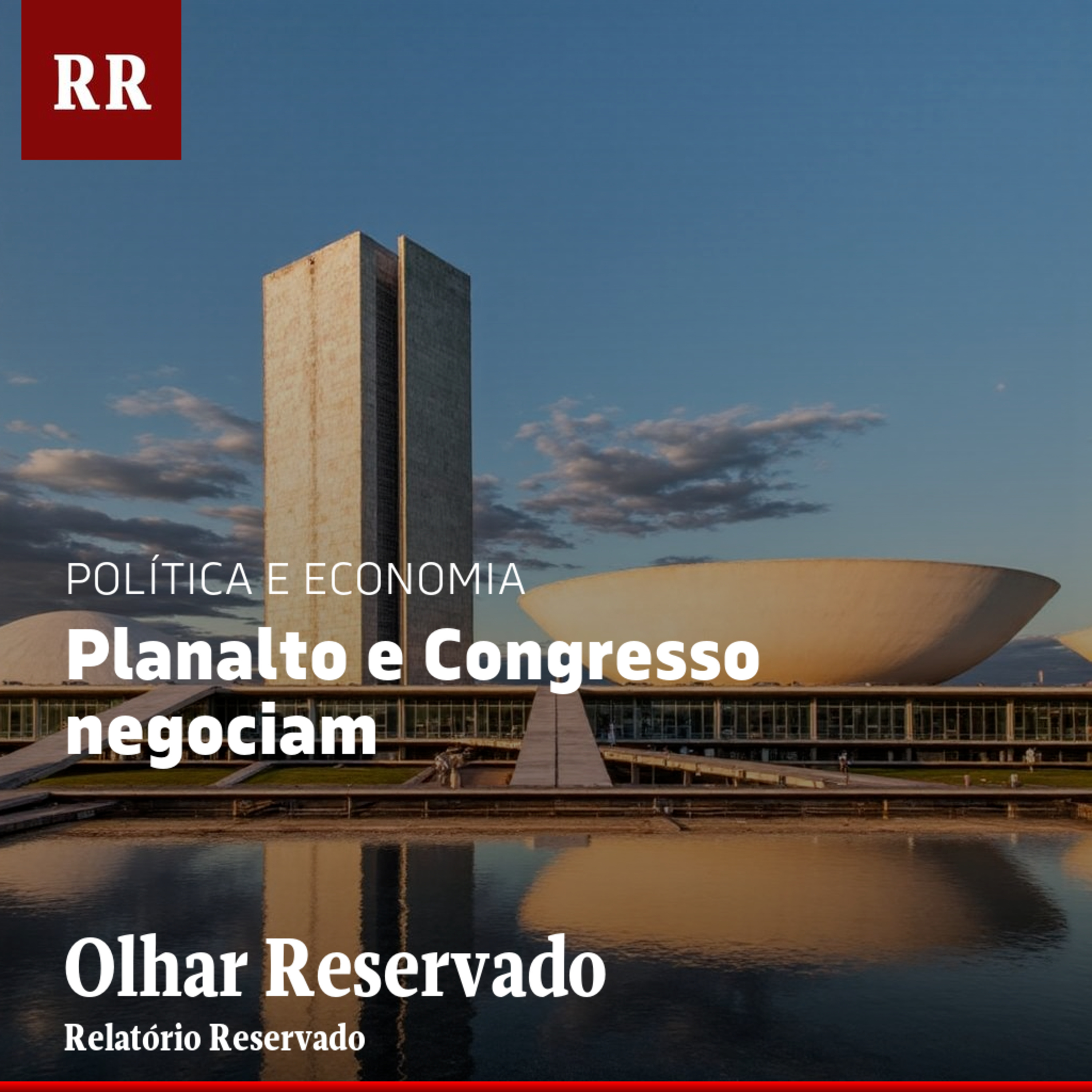 Planalto e Congresso negociam | RR episode artwork