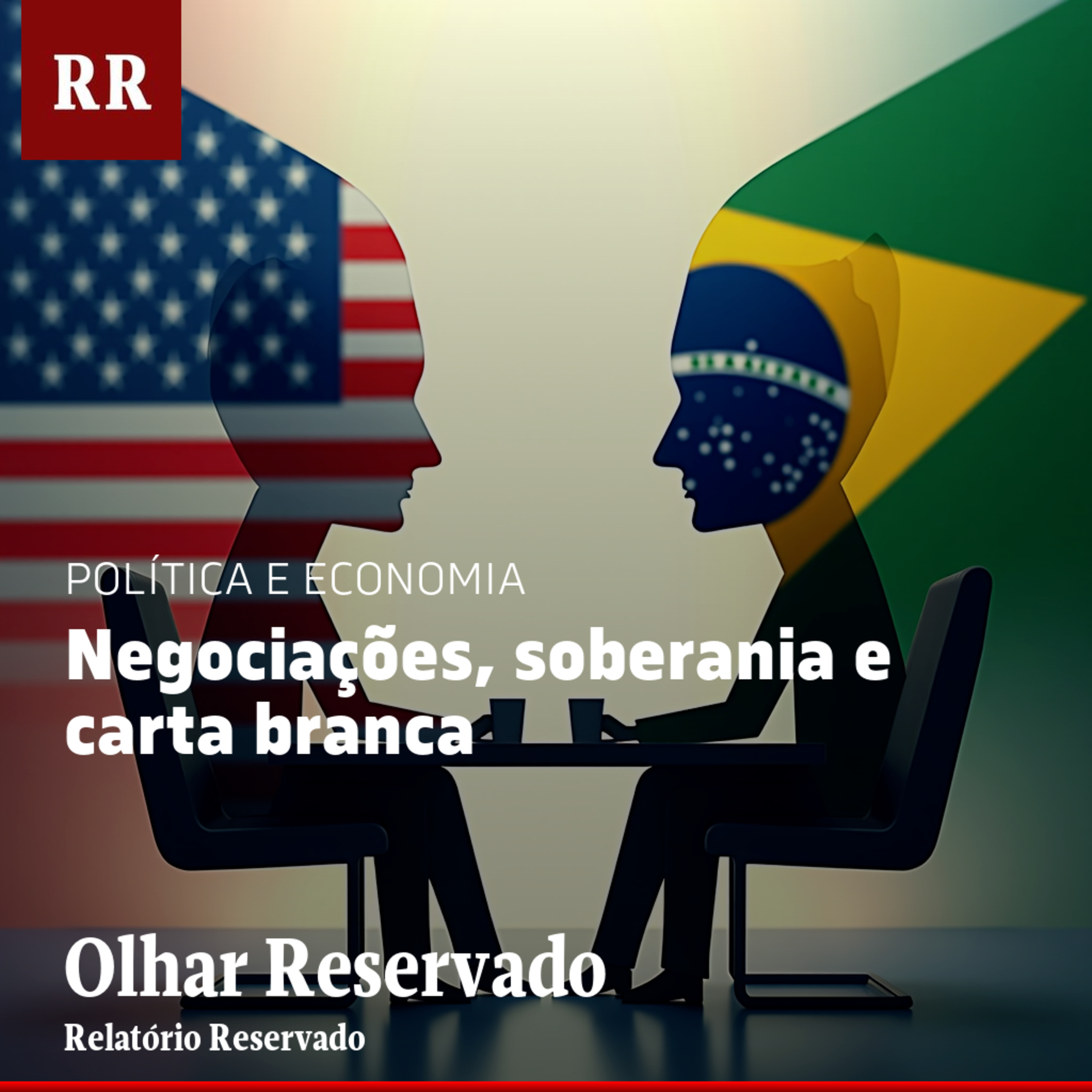 Negociações, soberania e carta branca | RR episode artwork