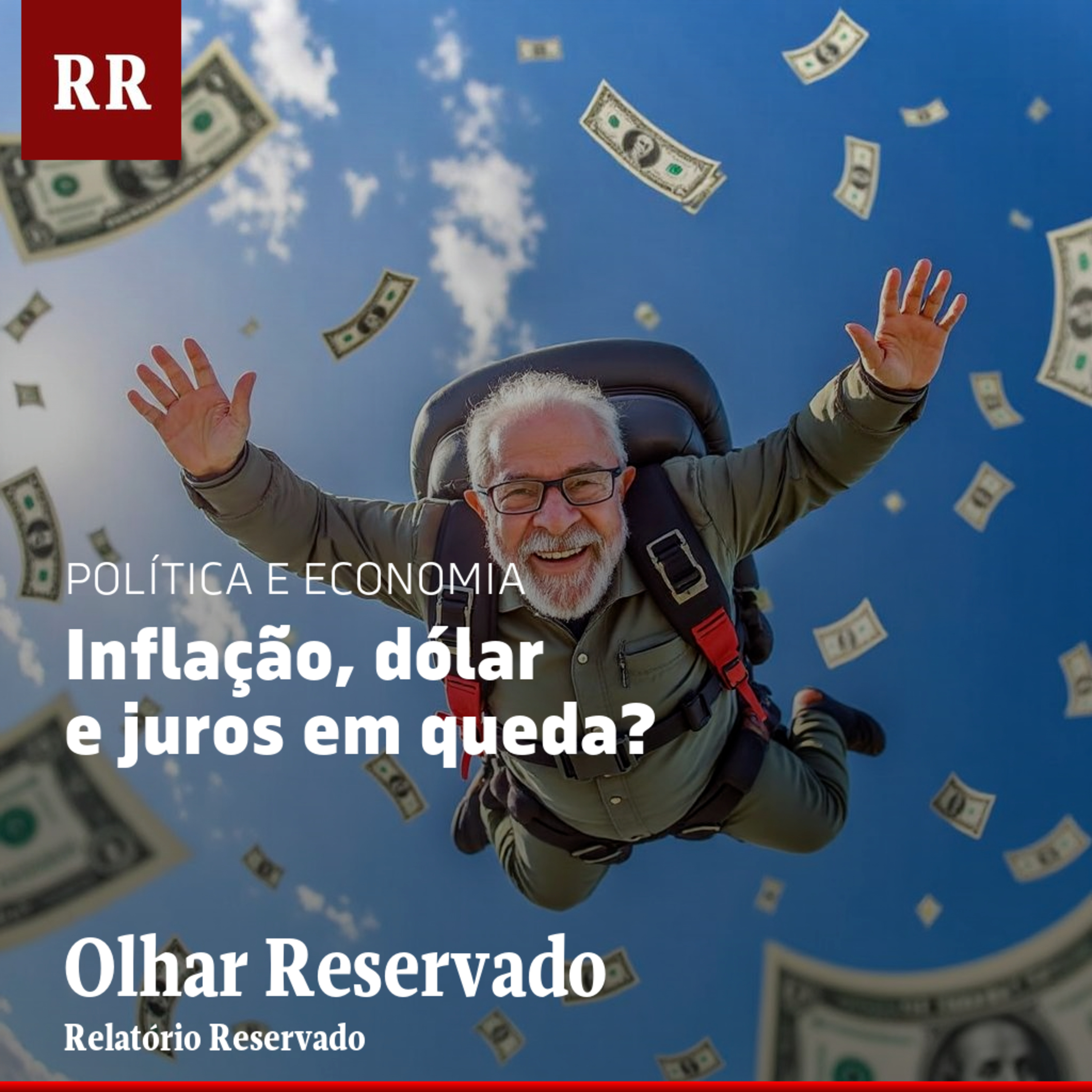Inflação, dólar e juros em queda? | RR episode artwork