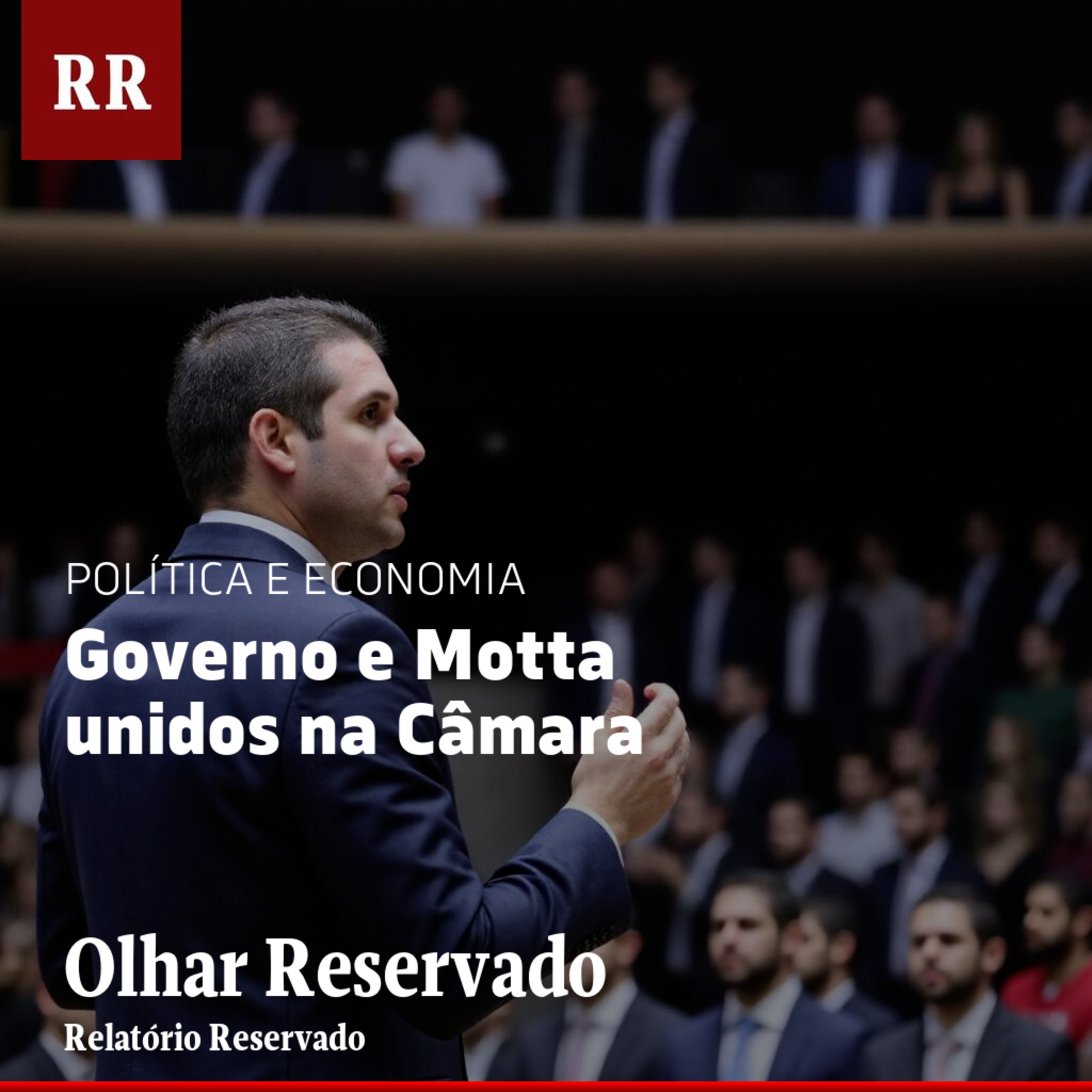 Governo e Motta unidos na Câmara | RR episode artwork