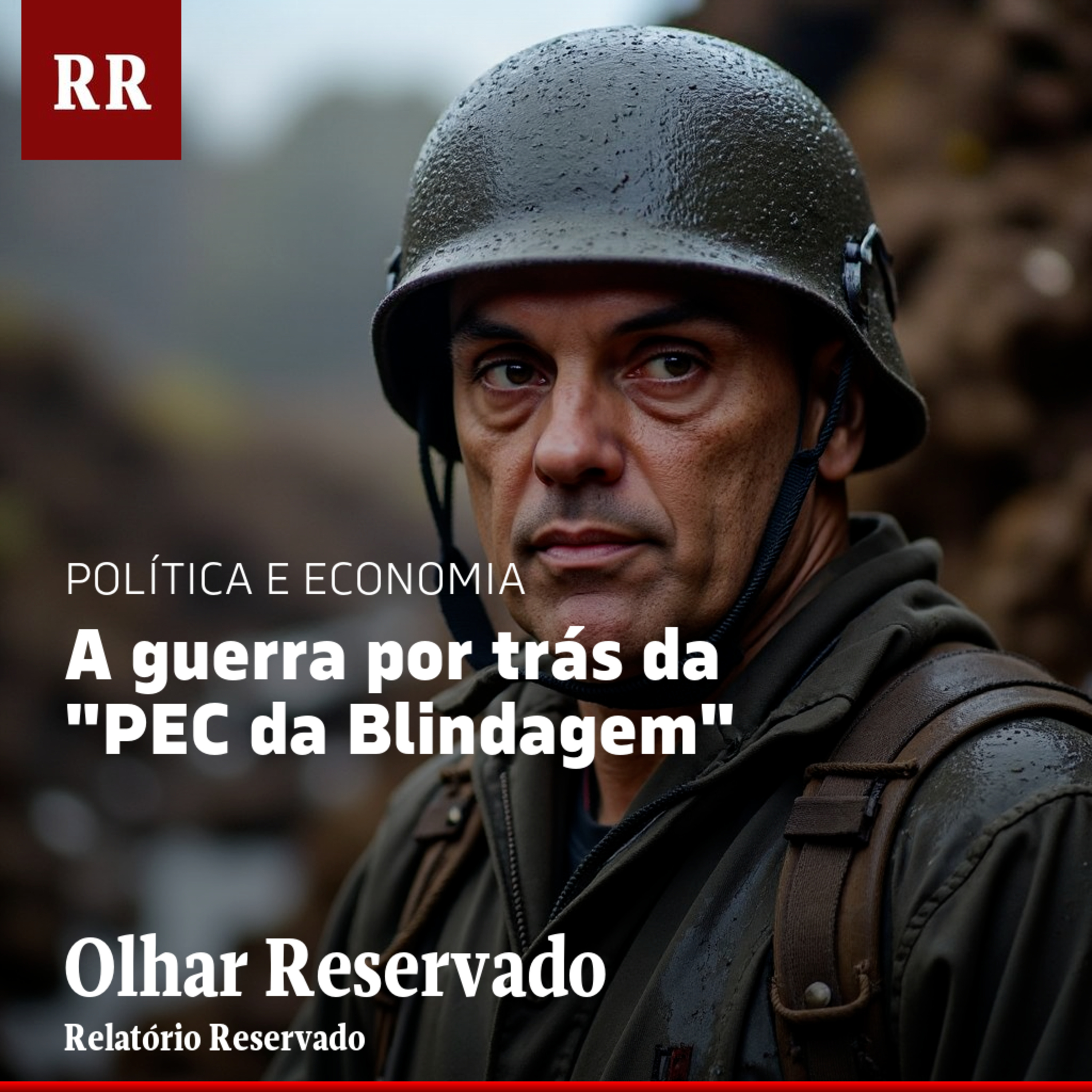 A guerra por trás da "PEC da Blindagem" | RR episode artwork