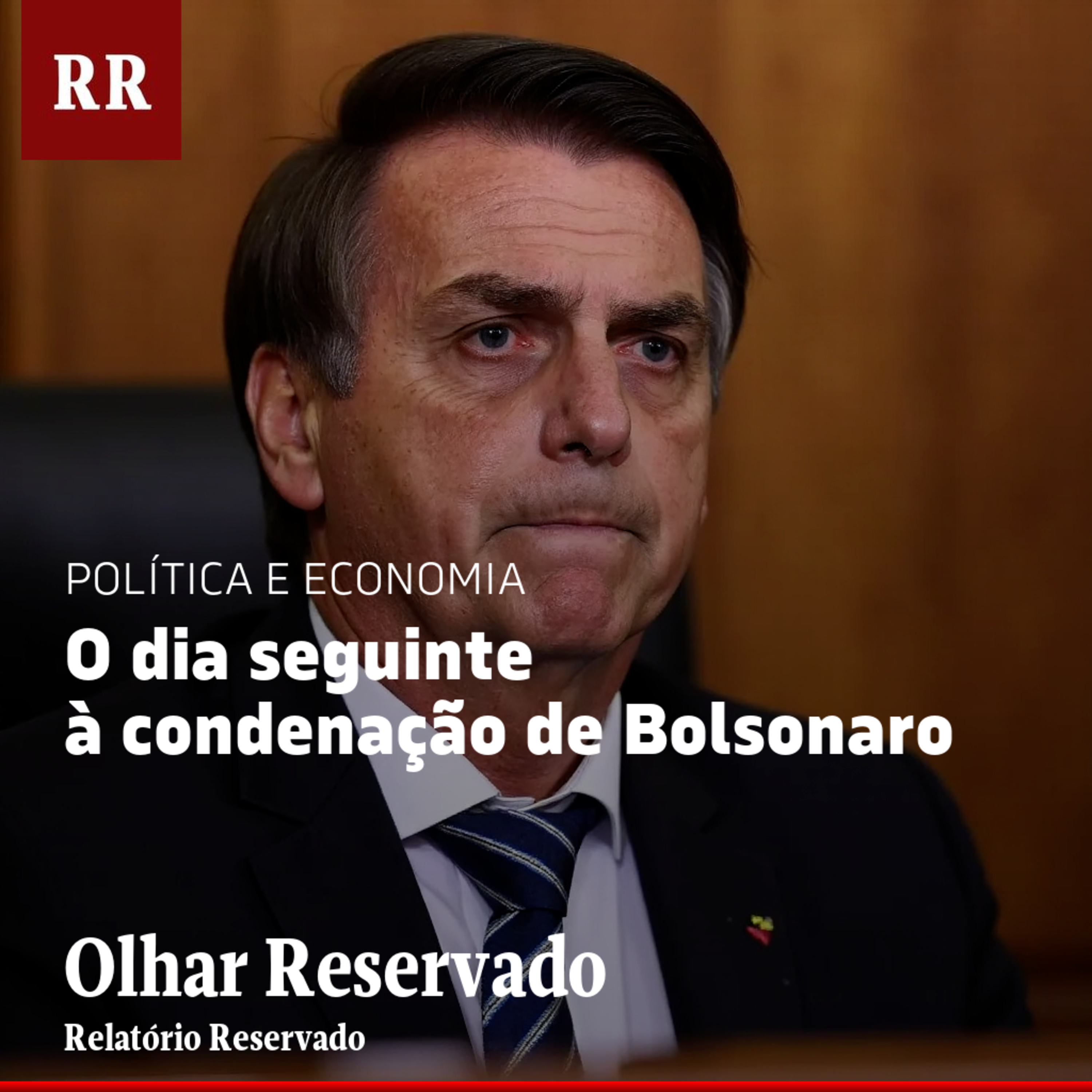 O dia seguinte à condenação de Bolsonaro | RR episode artwork