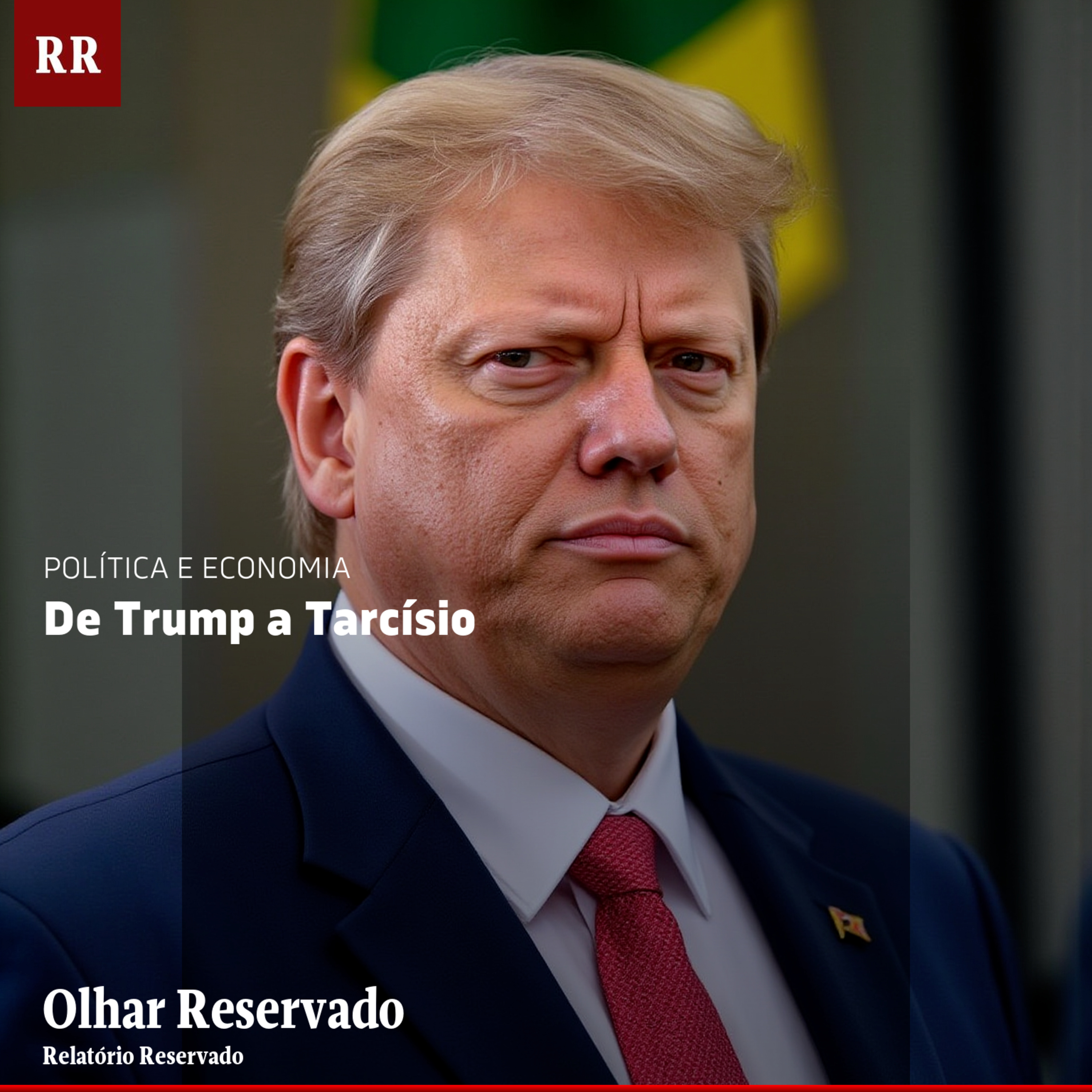 De Trump a Tarcísio | RR episode artwork