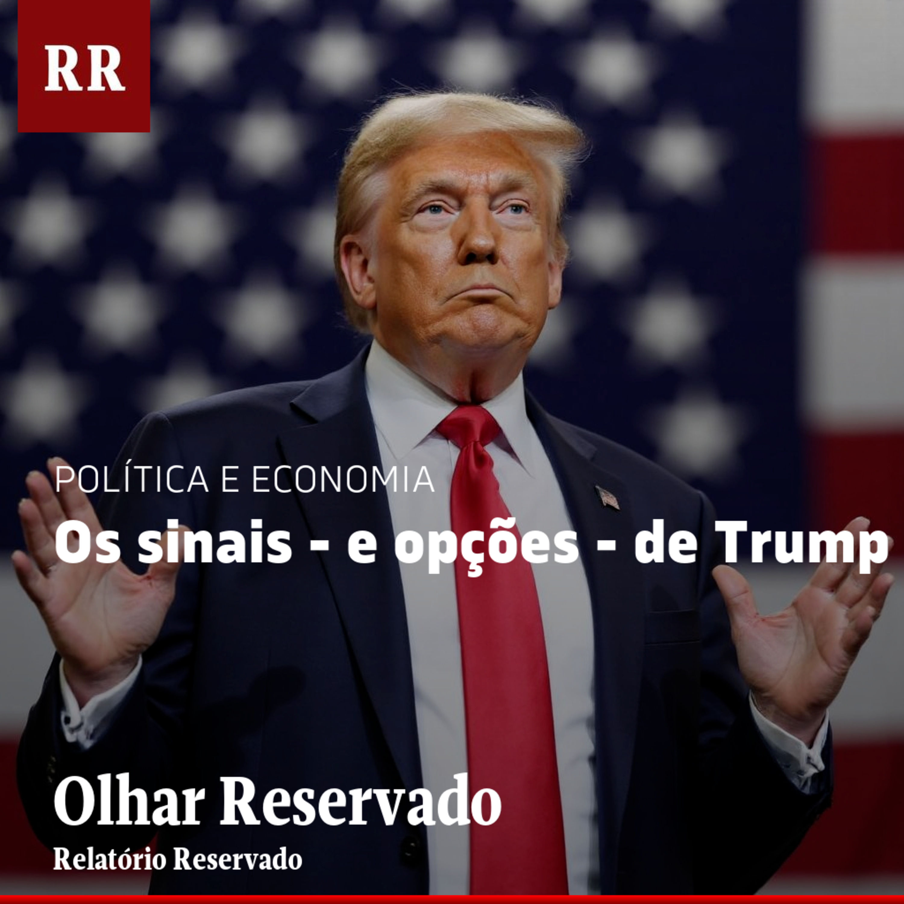 Os sinais - e opções - de Trump | RR episode artwork