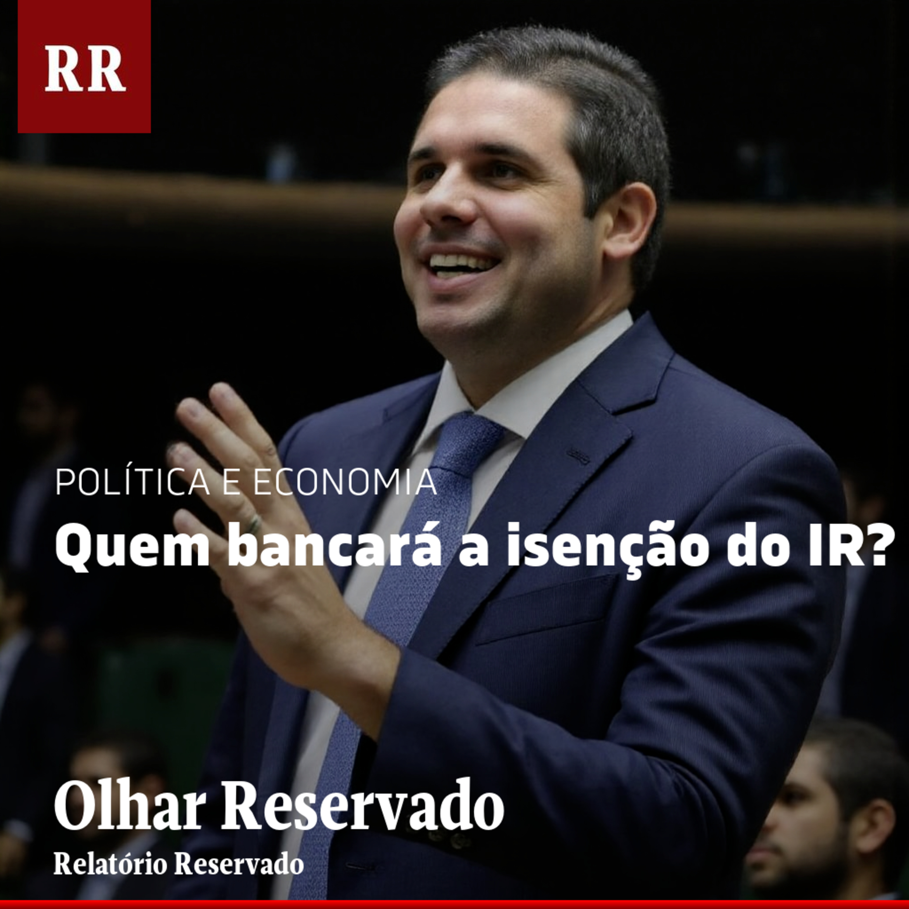 Quem bancará a isenção do IR? | RR episode artwork