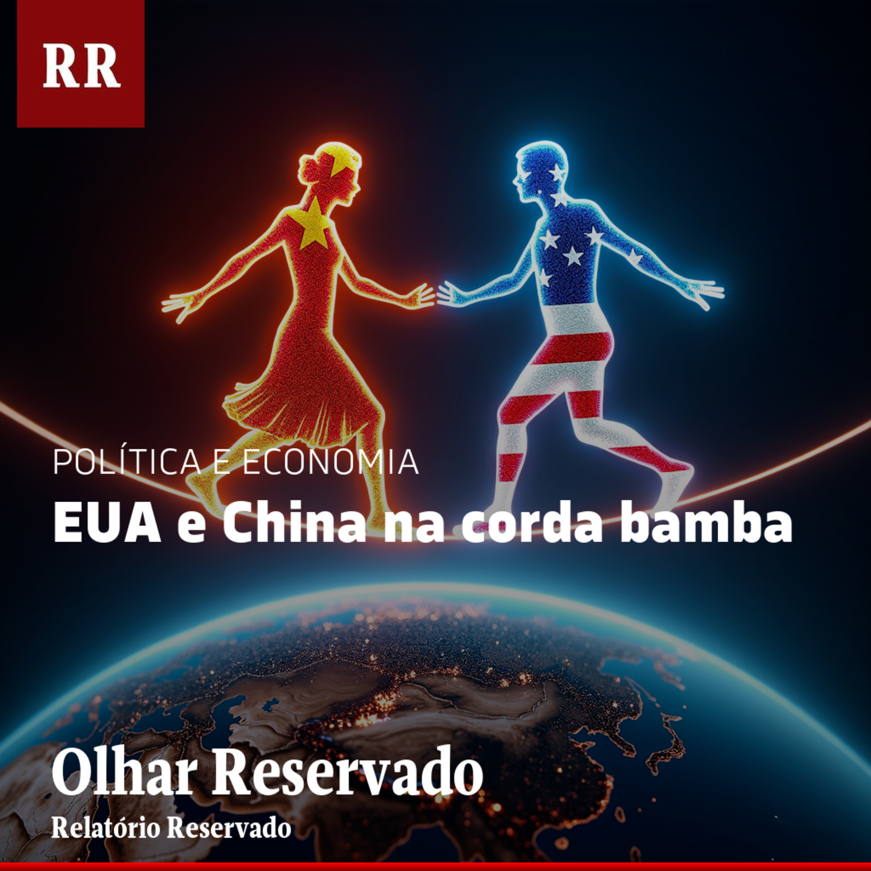 EUA e China na corda bamba | RR episode artwork