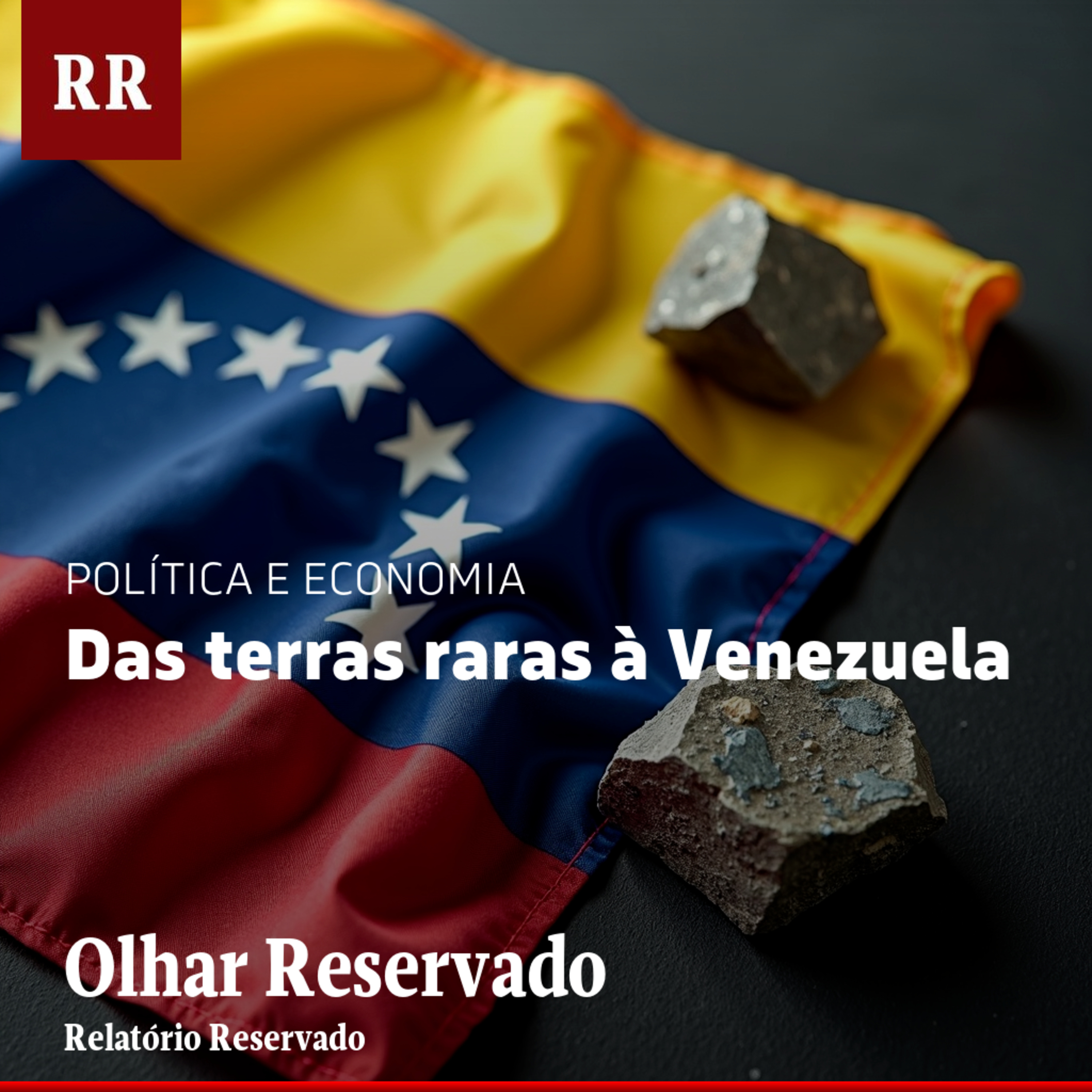 Das terras raras à Venezuela | RR episode artwork