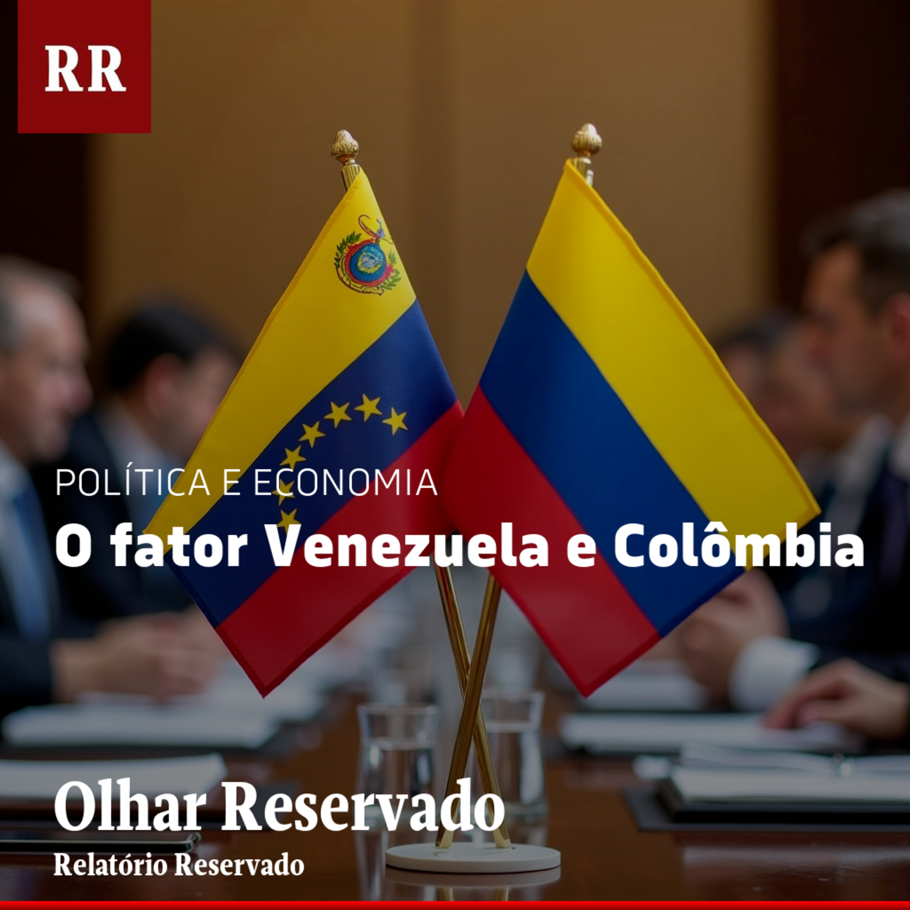 O fator Venezuela e Colômbia | RR episode artwork