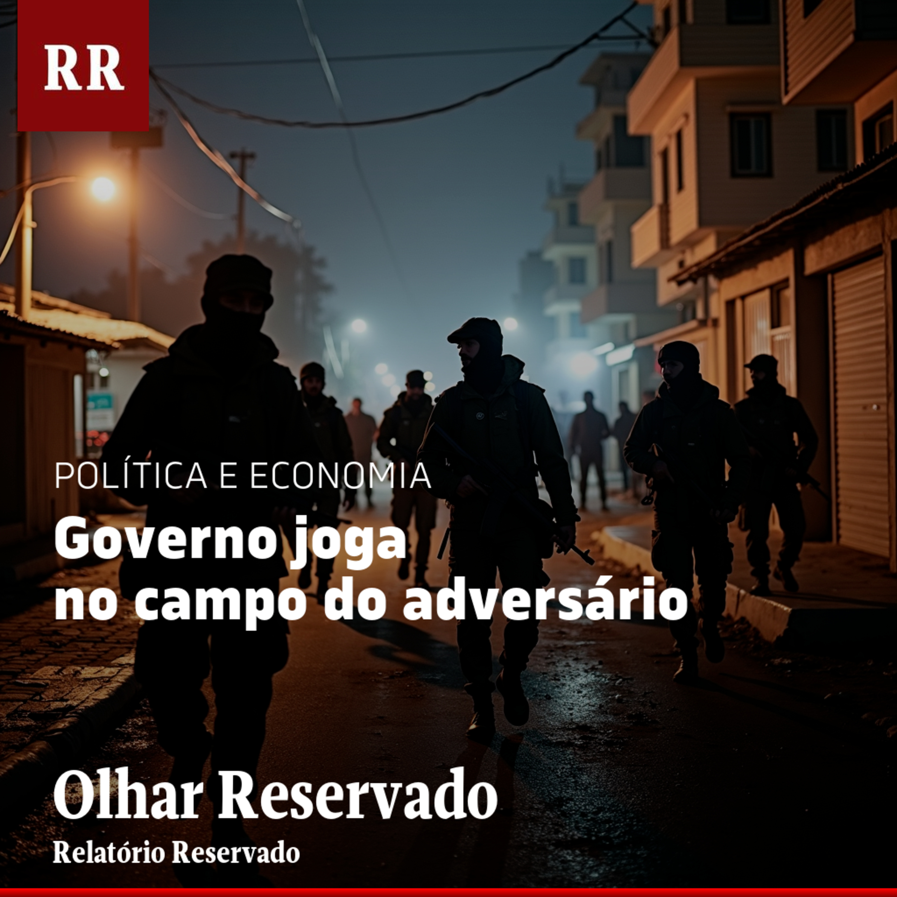 Governo joga no campo do adversário | RR  episode artwork