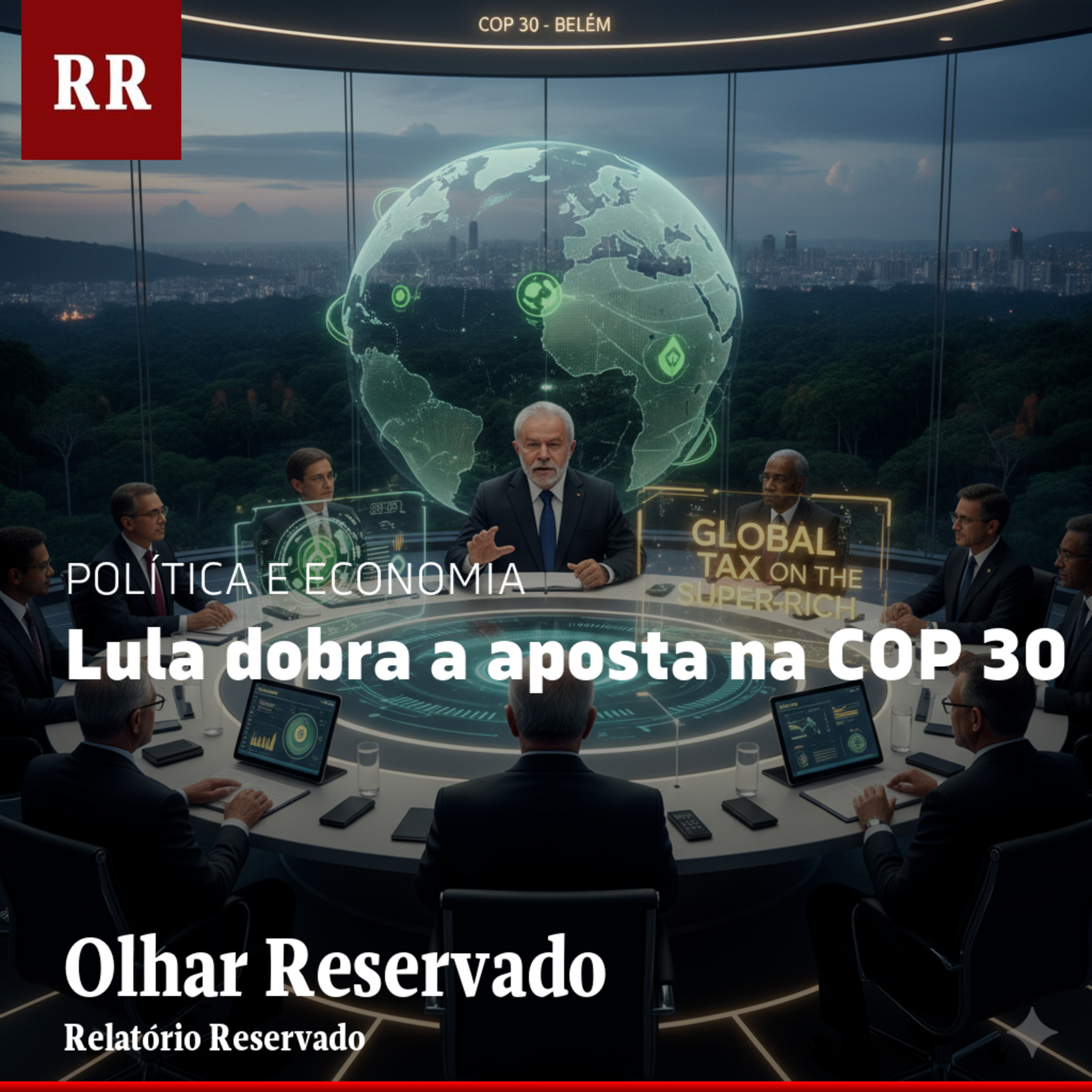 Lula dobra a aposta na COP 30 | RR episode artwork