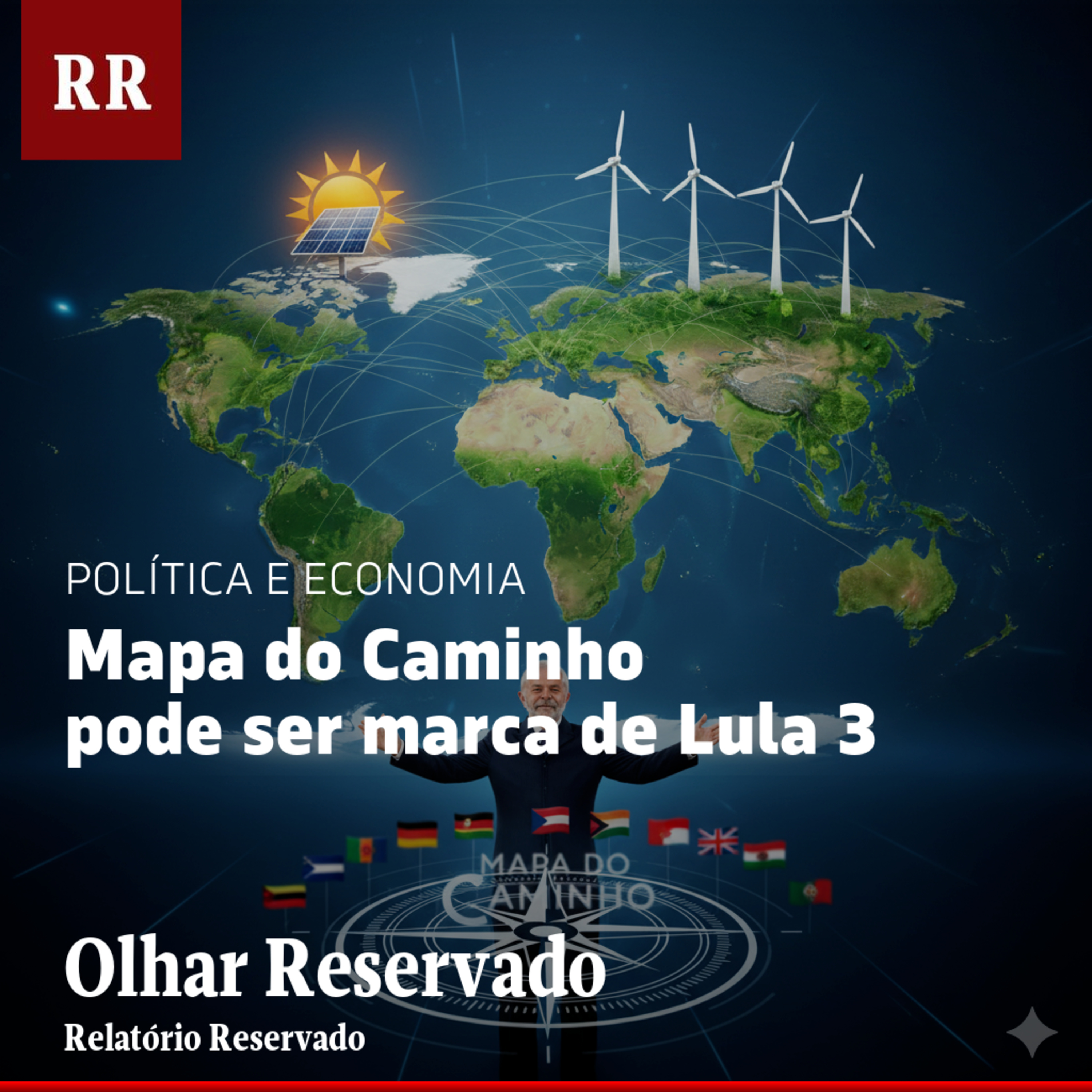 Mapa do Caminho pode ser marca de Lula 3 | RR episode artwork
