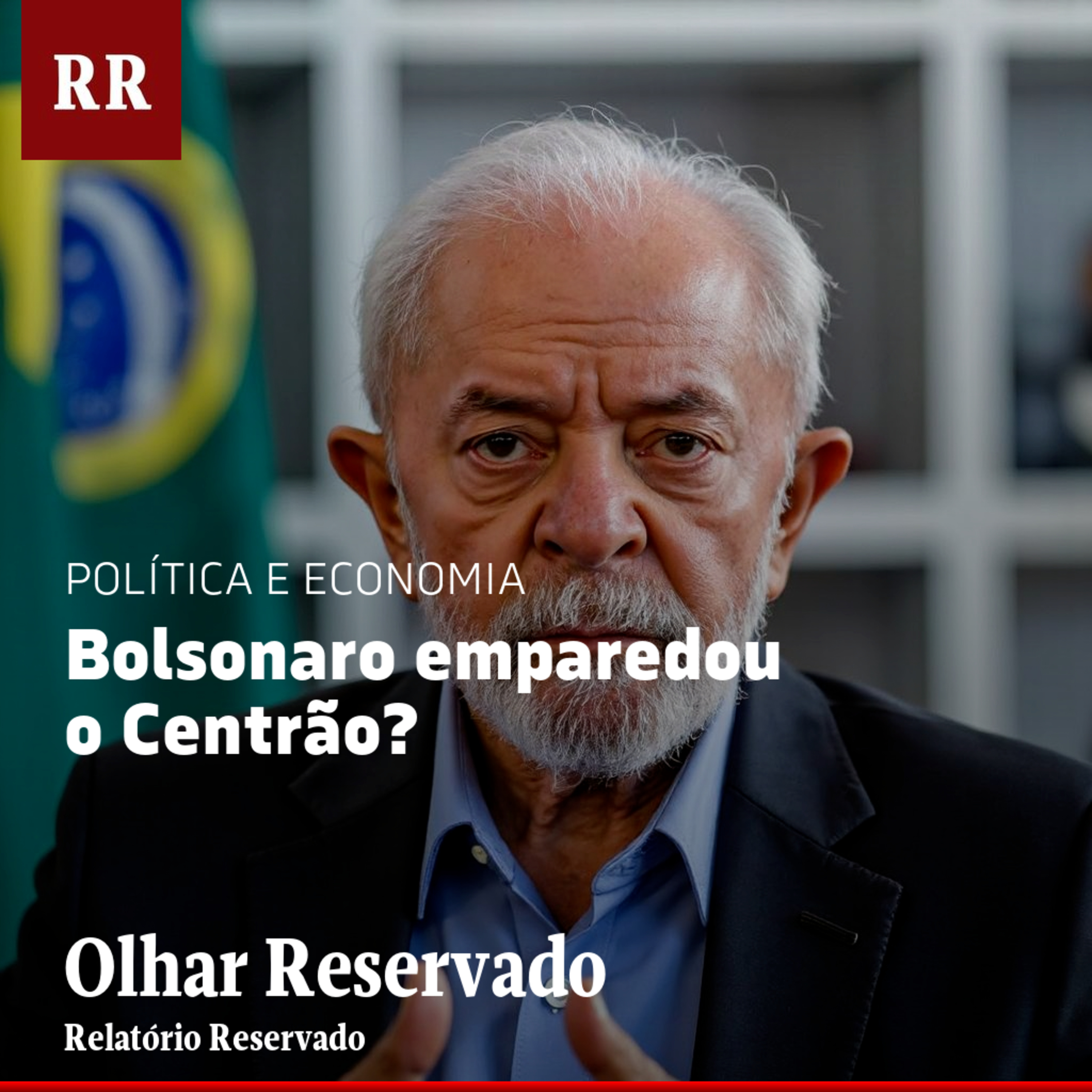 Bolsonaro emparedou o Centrão? | RR episode artwork