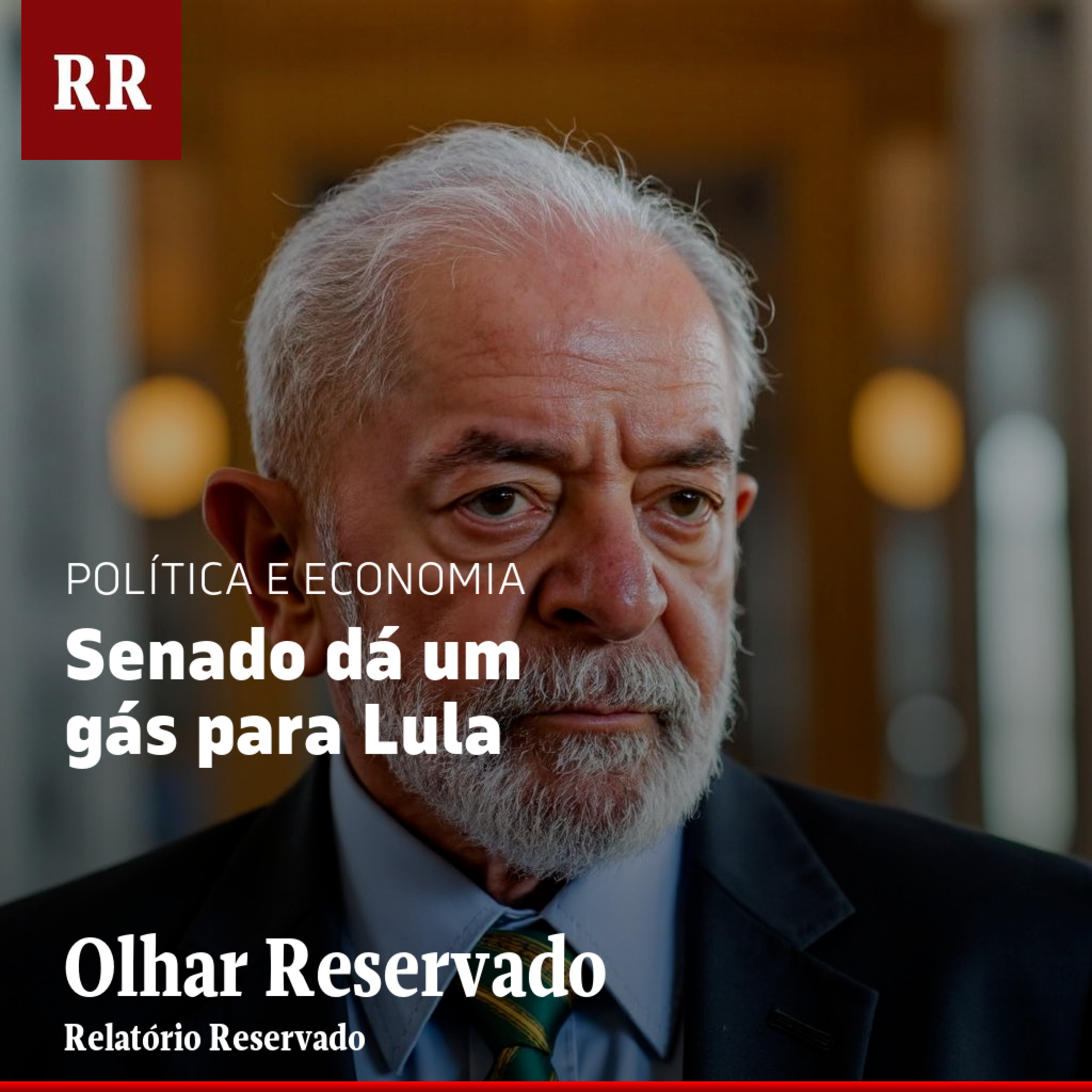 Senado dá um gás para Lula | RR episode artwork