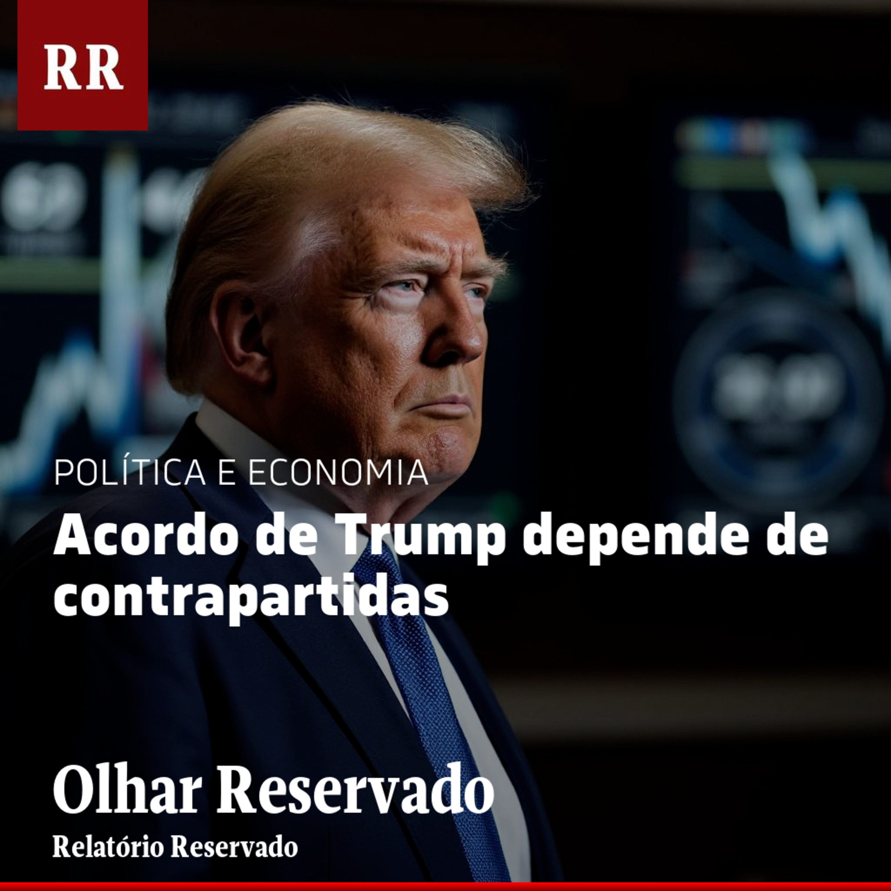 Acordo de Trump depende de contrapartidas | RR episode artwork