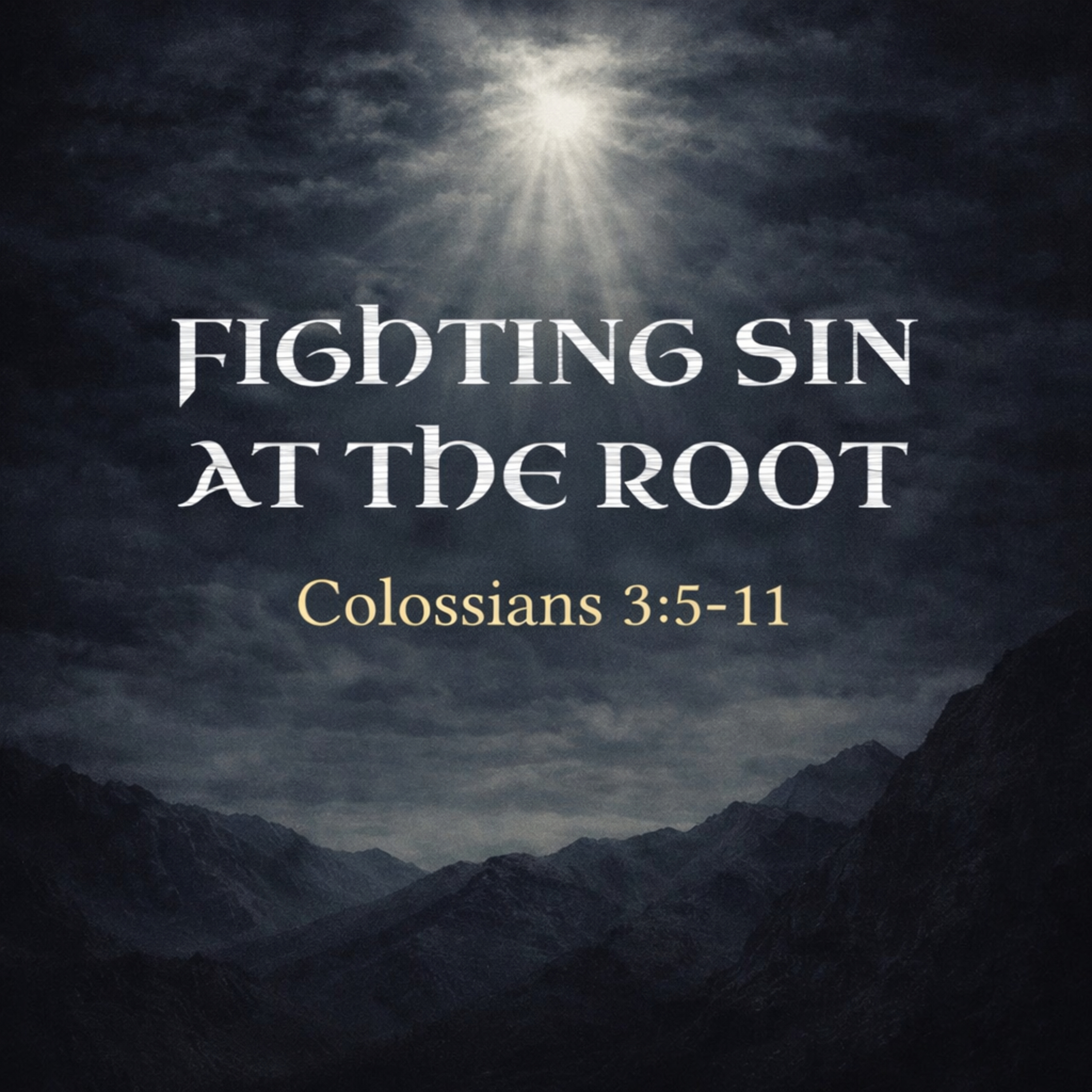 "Fighting Sin at the Root" episode artwork