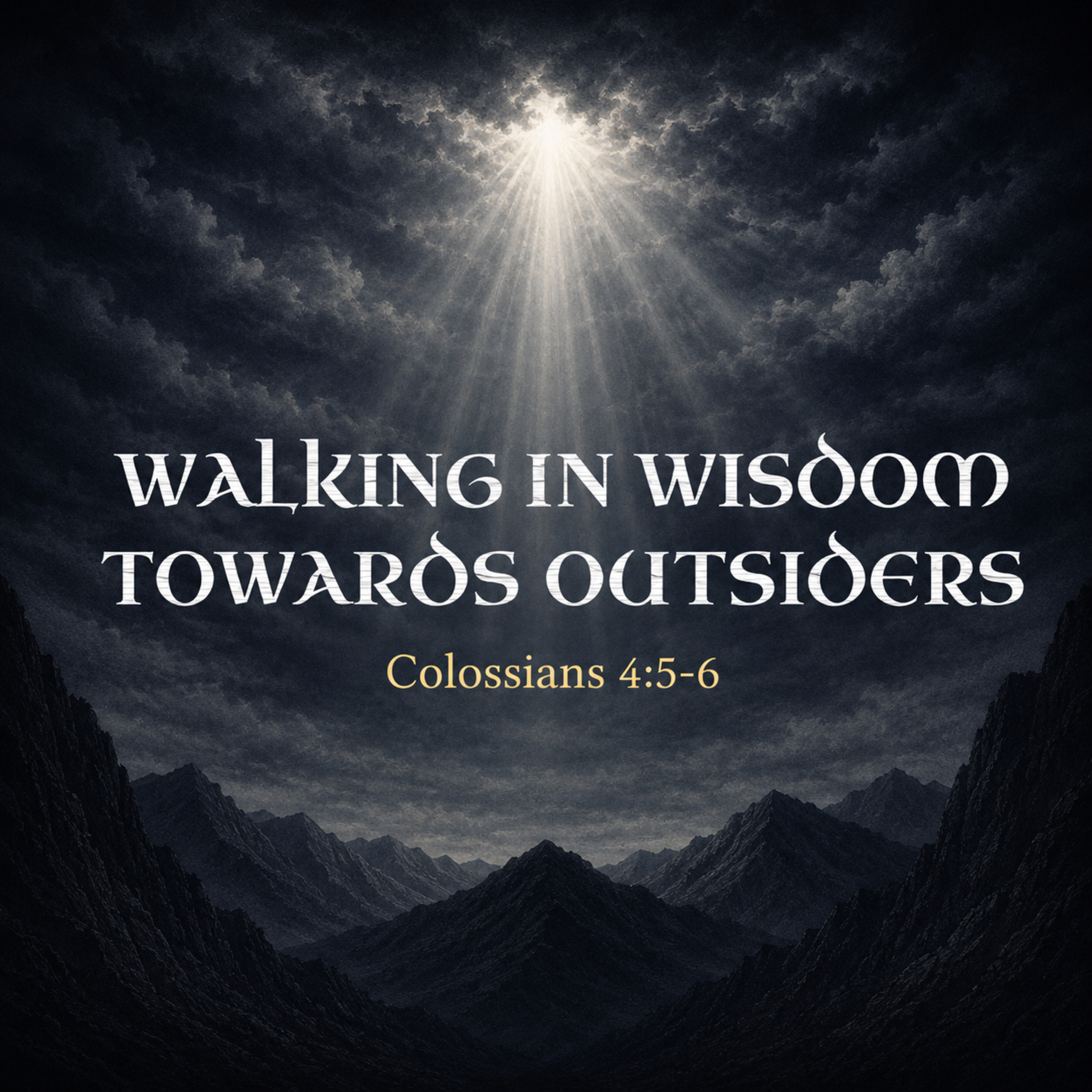 "Walking In Wisdom Towards Outsiders" episode artwork