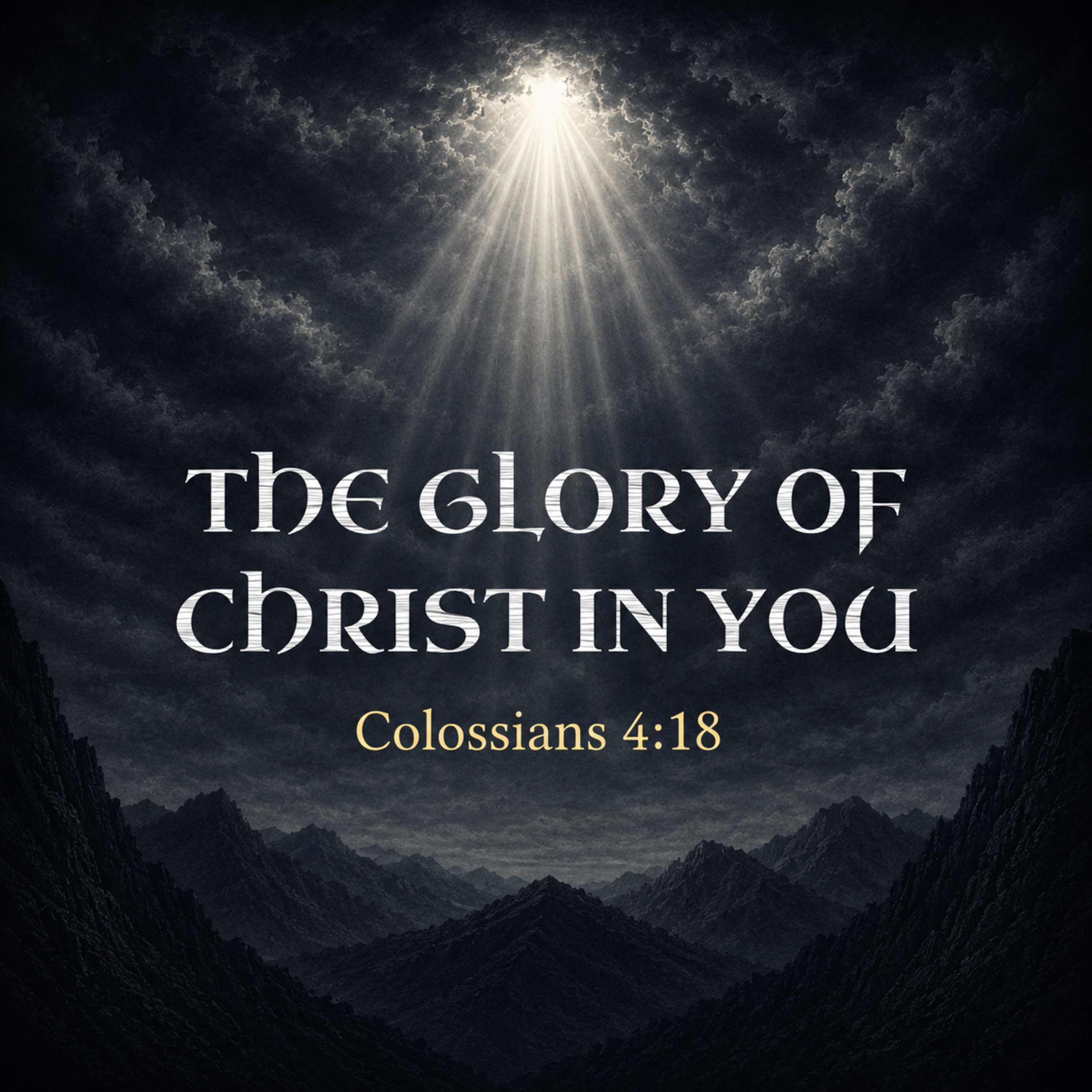 "The Glory of Christ In You" episode artwork