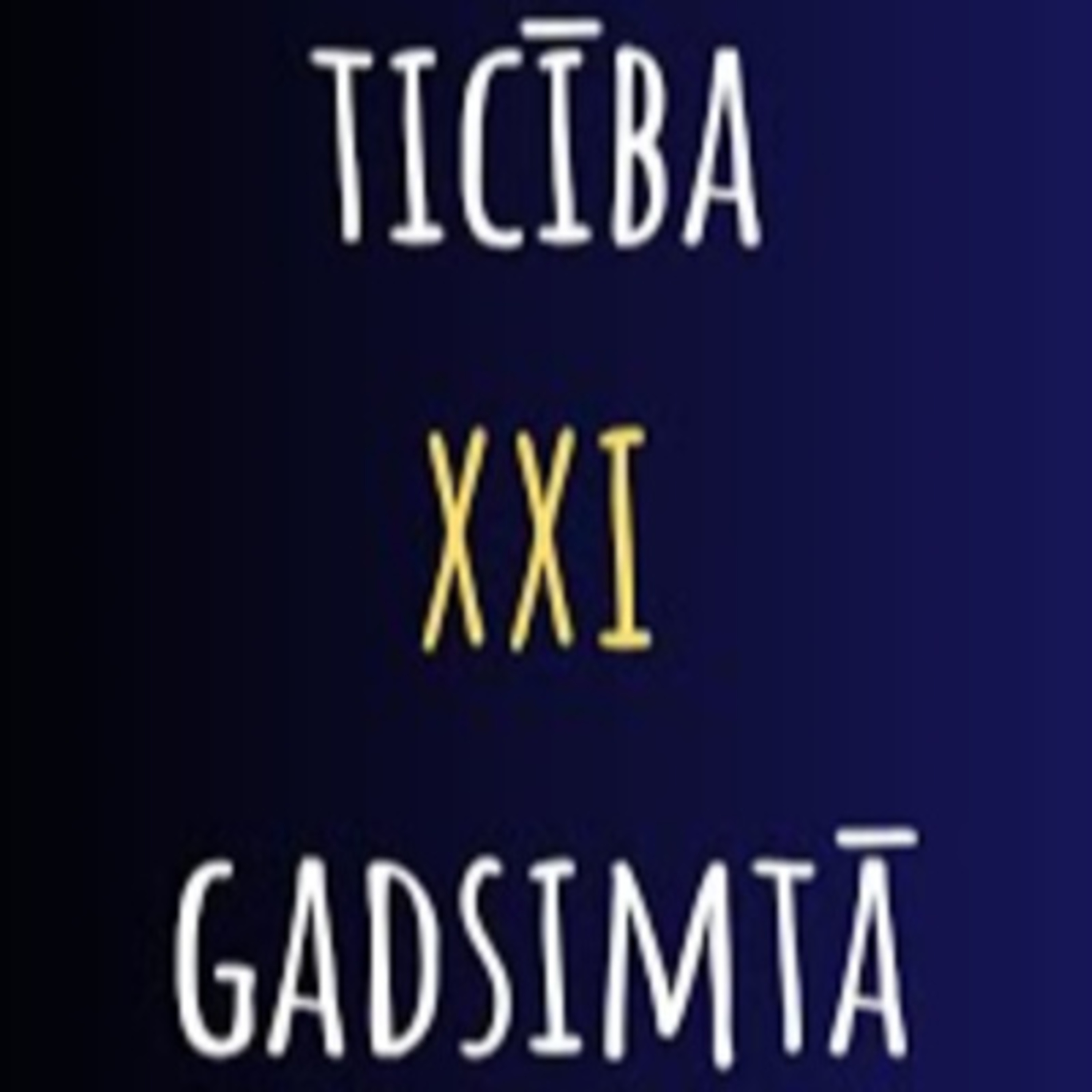 TICĪBA XXI GADSIMTĀ – Sakramenti_ LAULĪBAS episode artwork