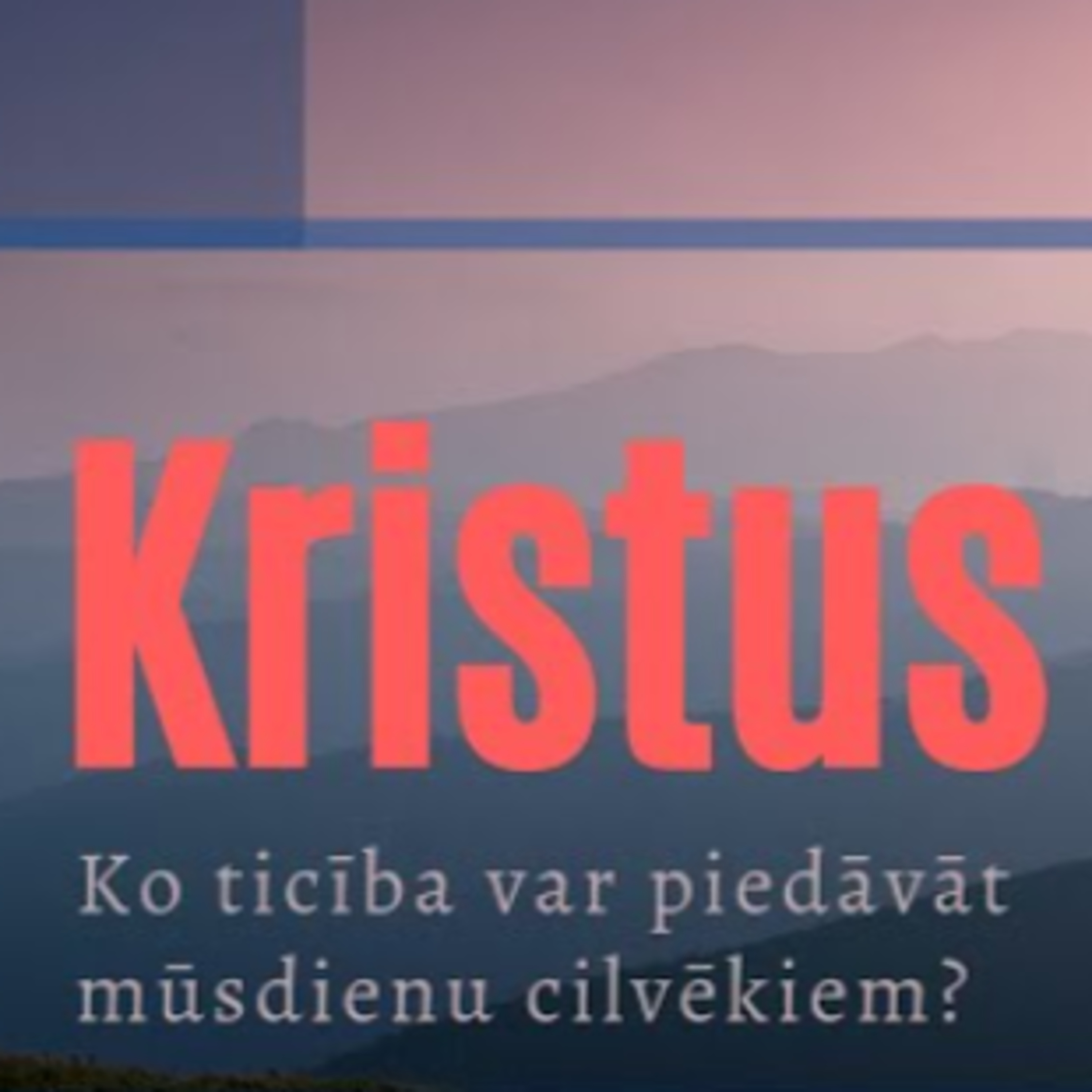 Kristus ceļš V_ Ētika, 07.11.2021 episode artwork