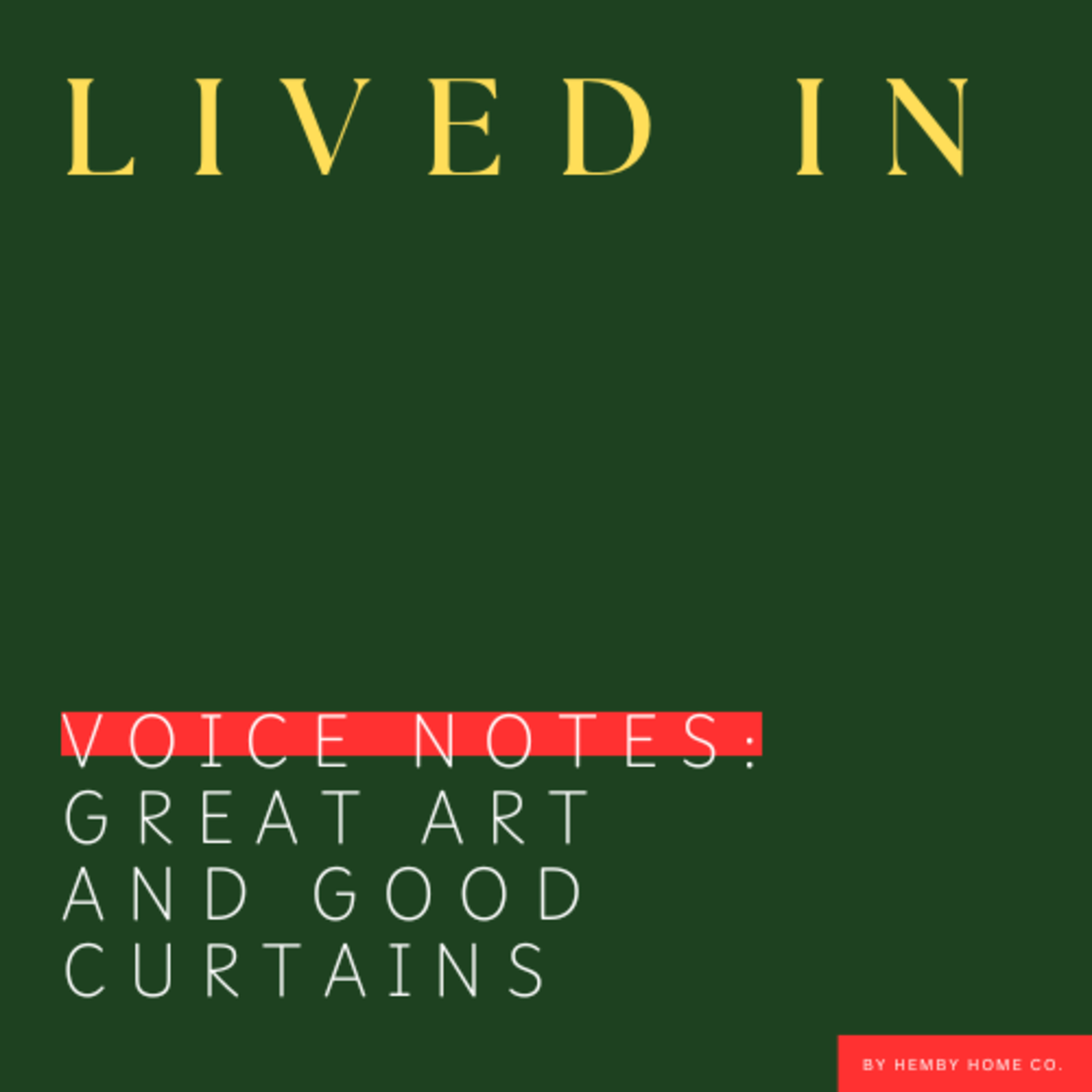 Interior design for the ordinary home - Lived In