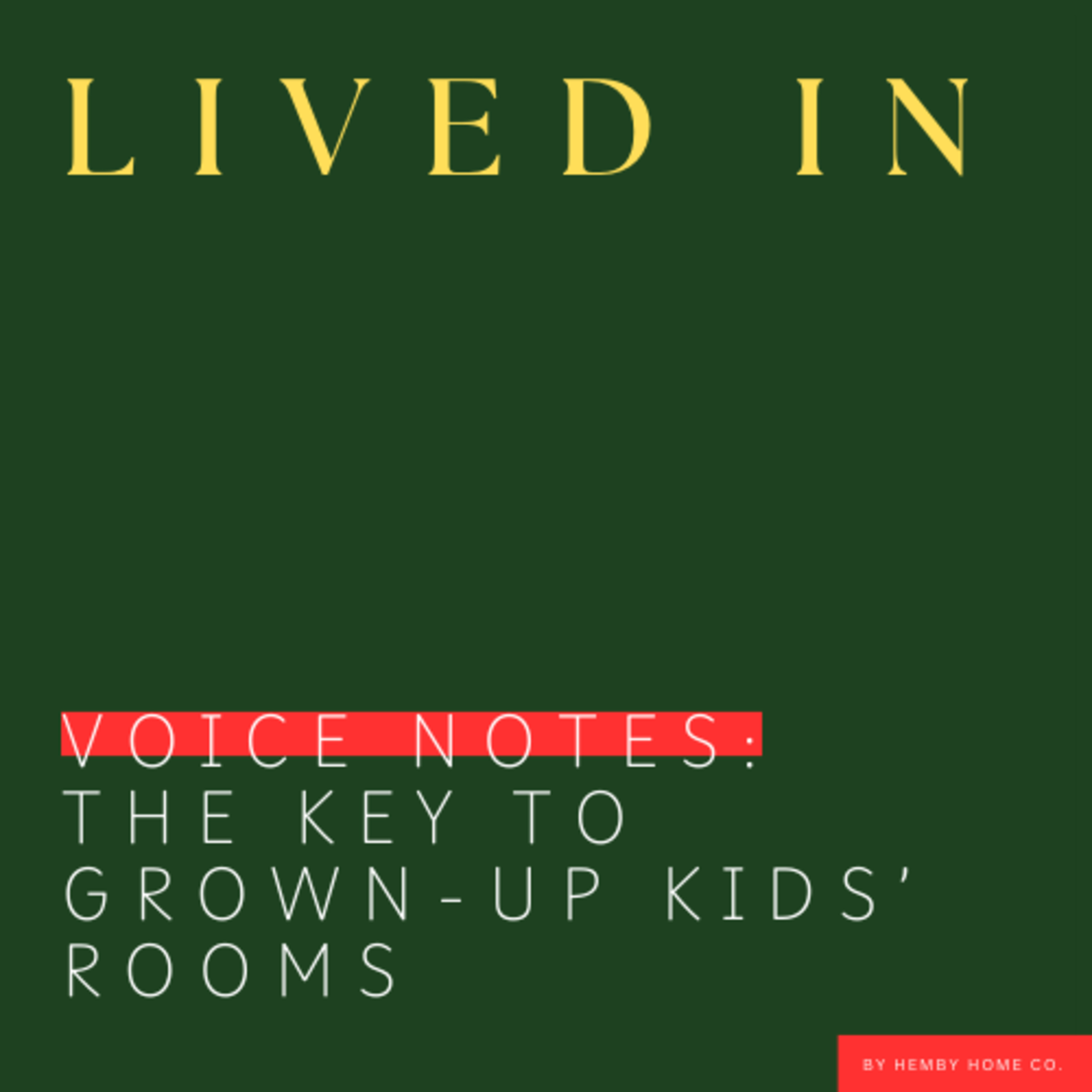 Interior design for the ordinary home - Lived In