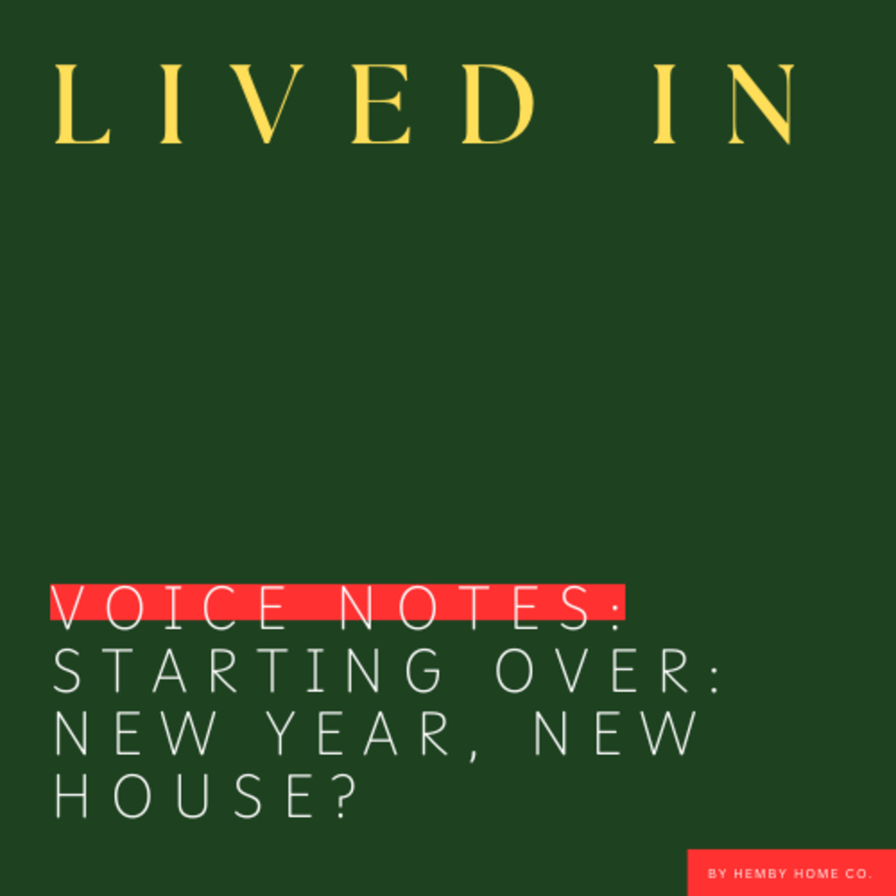 Interior design for the ordinary home - Lived In