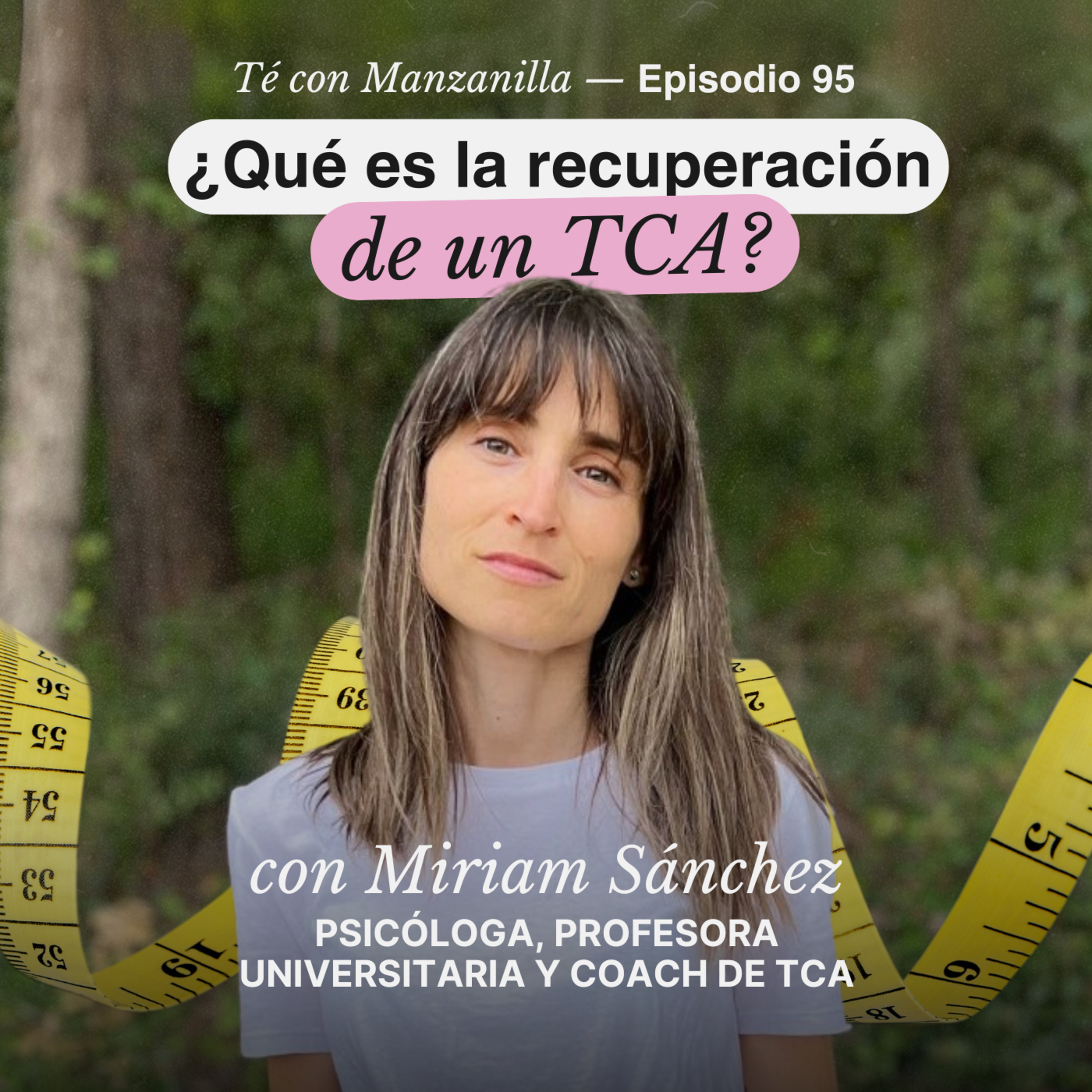 TE CON MANZANILLA. Para sanar tu relación con la comida, el cuerpo y el alma.