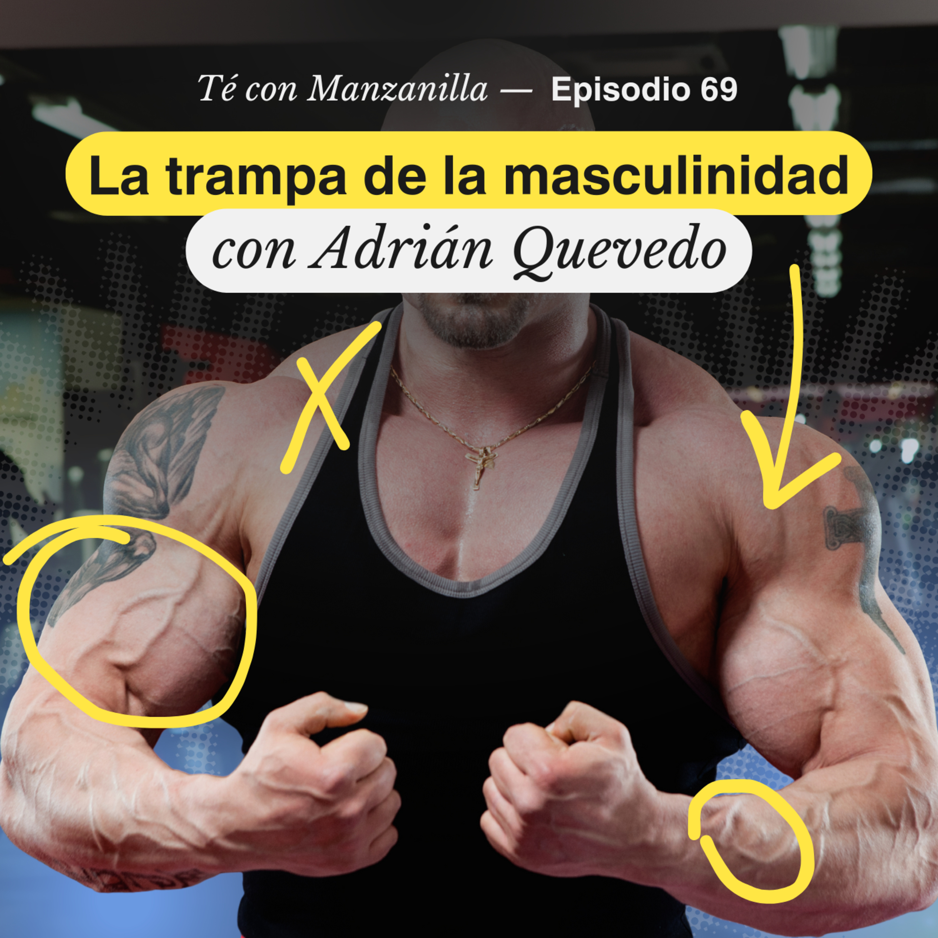 La trampa de la masculinidad con Adrián Quevedo.  episode artwork