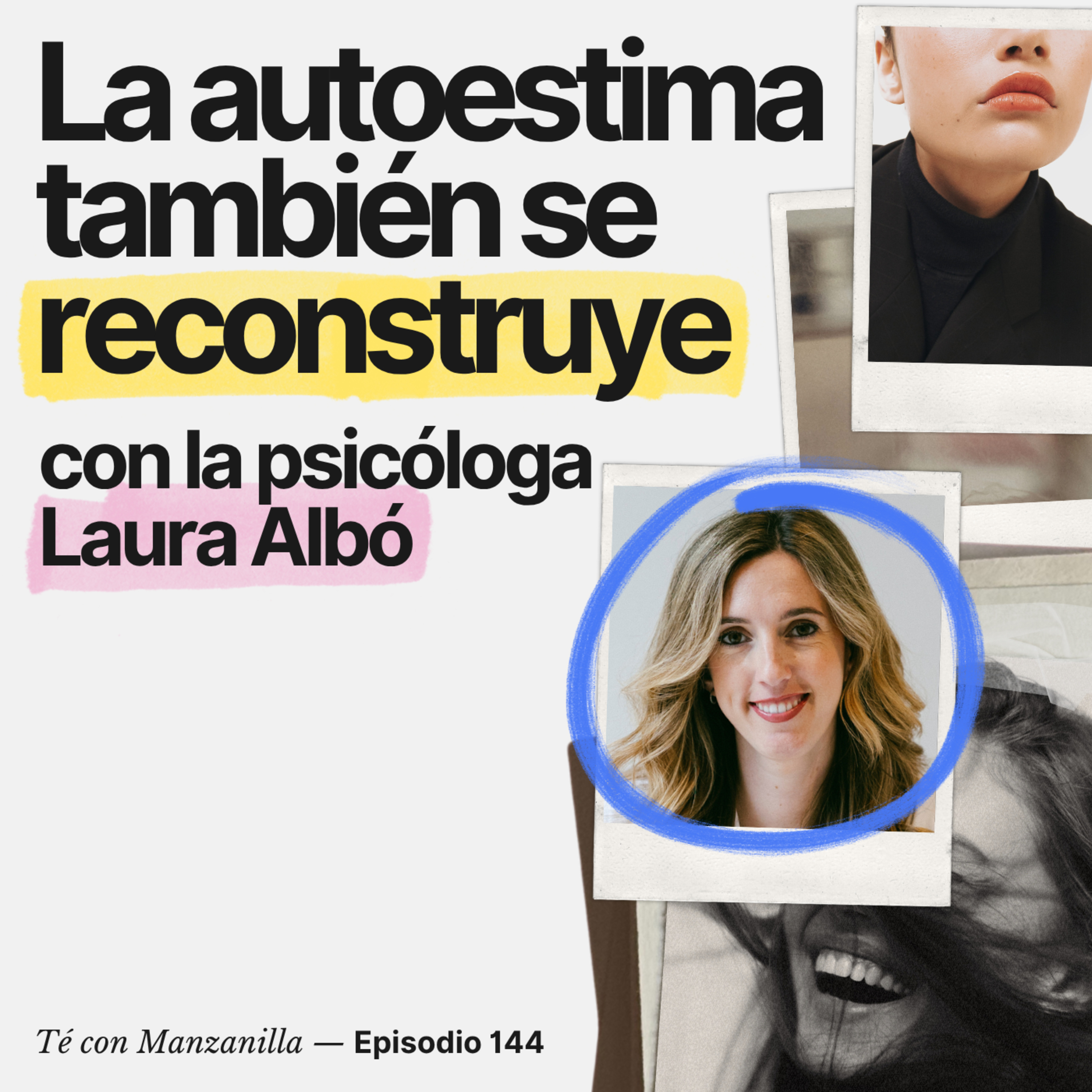 La autoestima también se reconstruye con Laura Albó