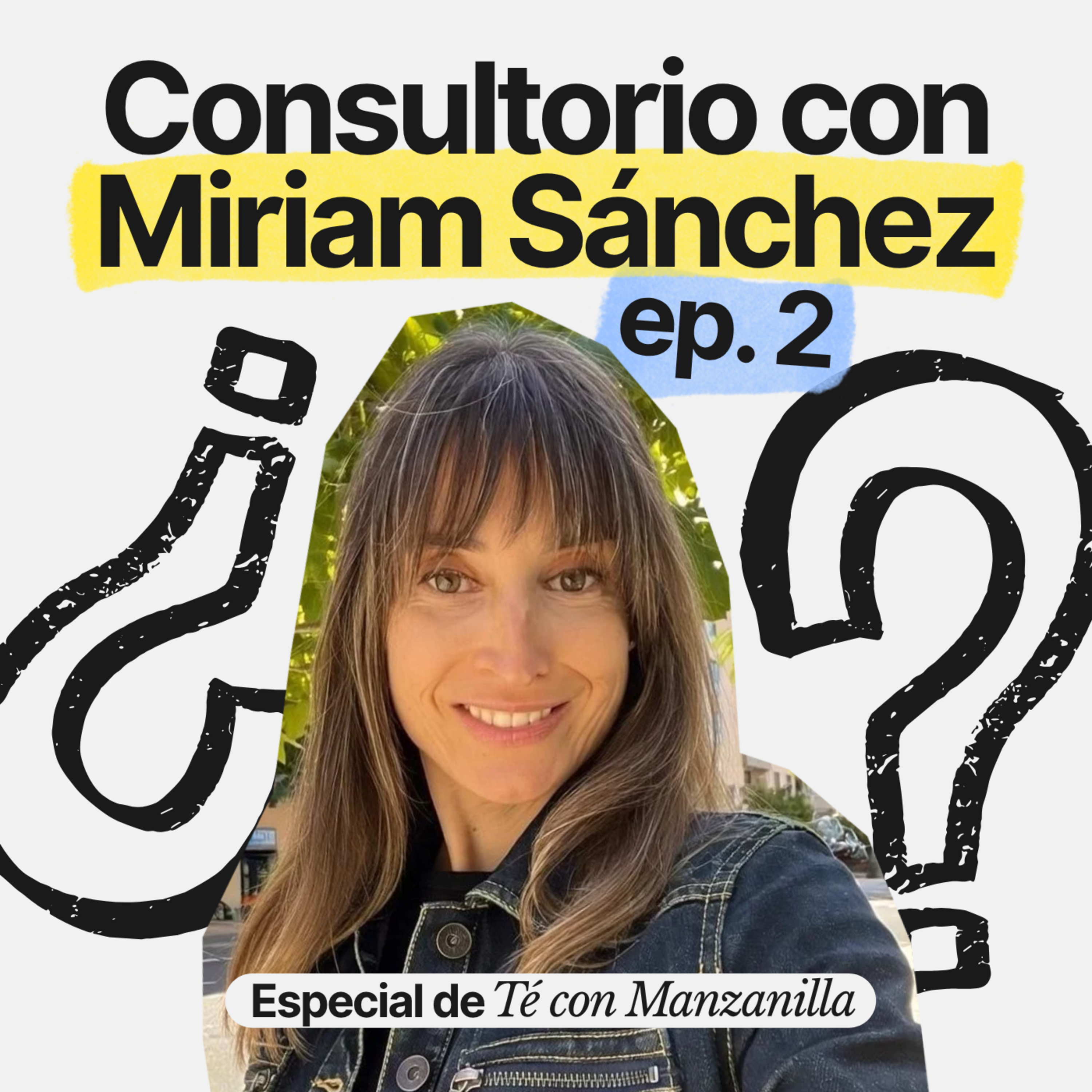 Consultorio con Miriam Sánchez, Episodio 2