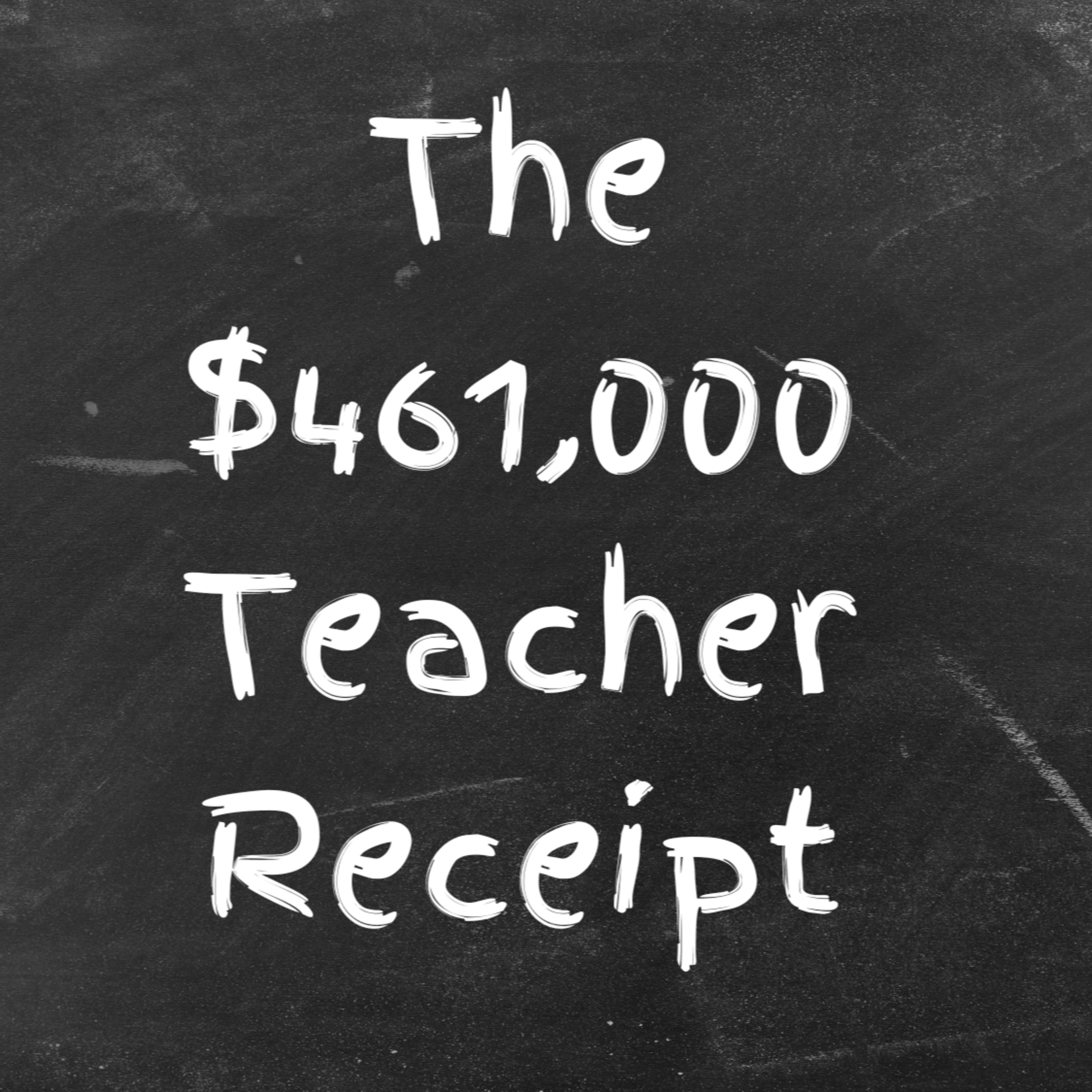 The $461,000 Teacher Receipt episode artwork