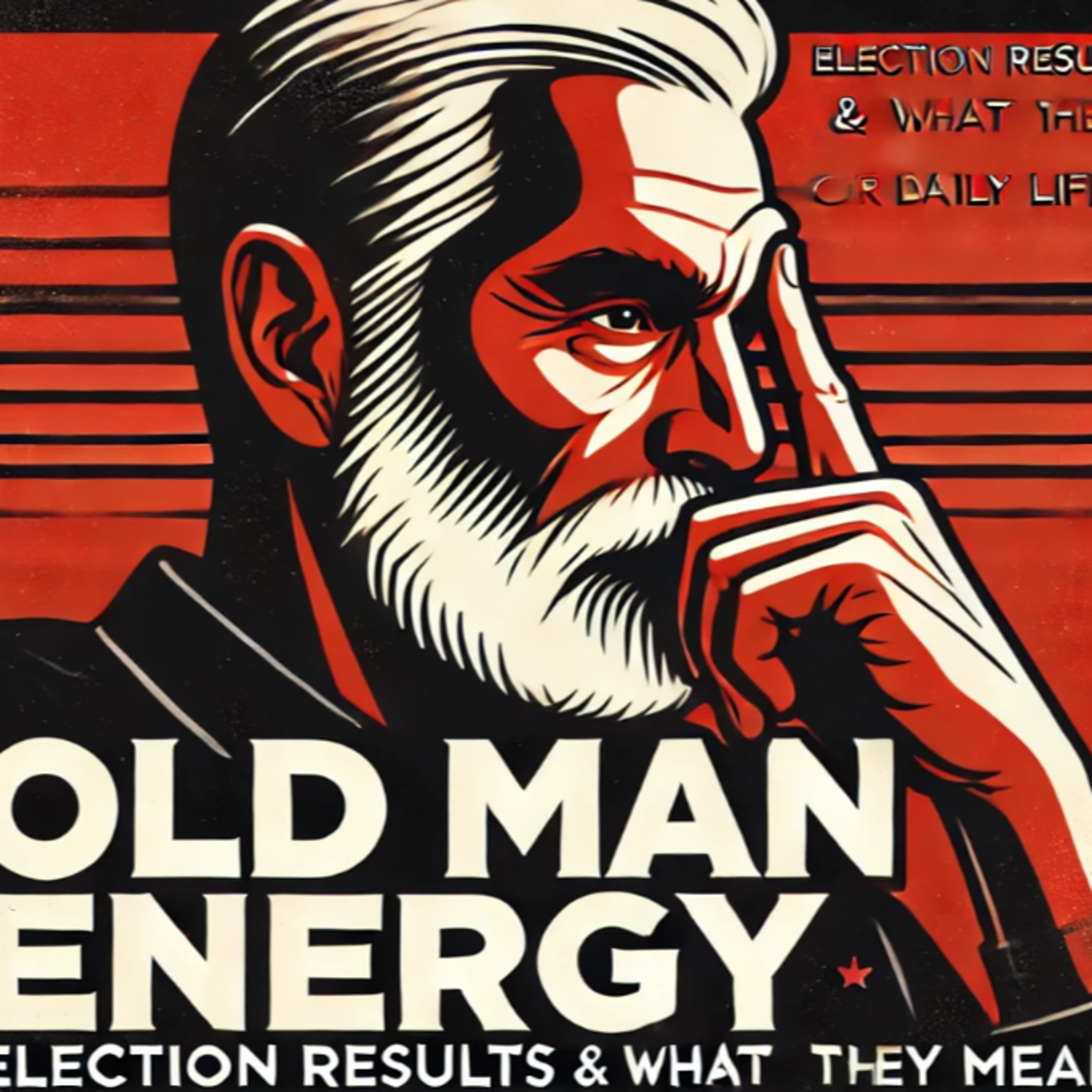 Election Episode 59 | Reflections: Beyond the Results – Building a Legacy Together episode artwork