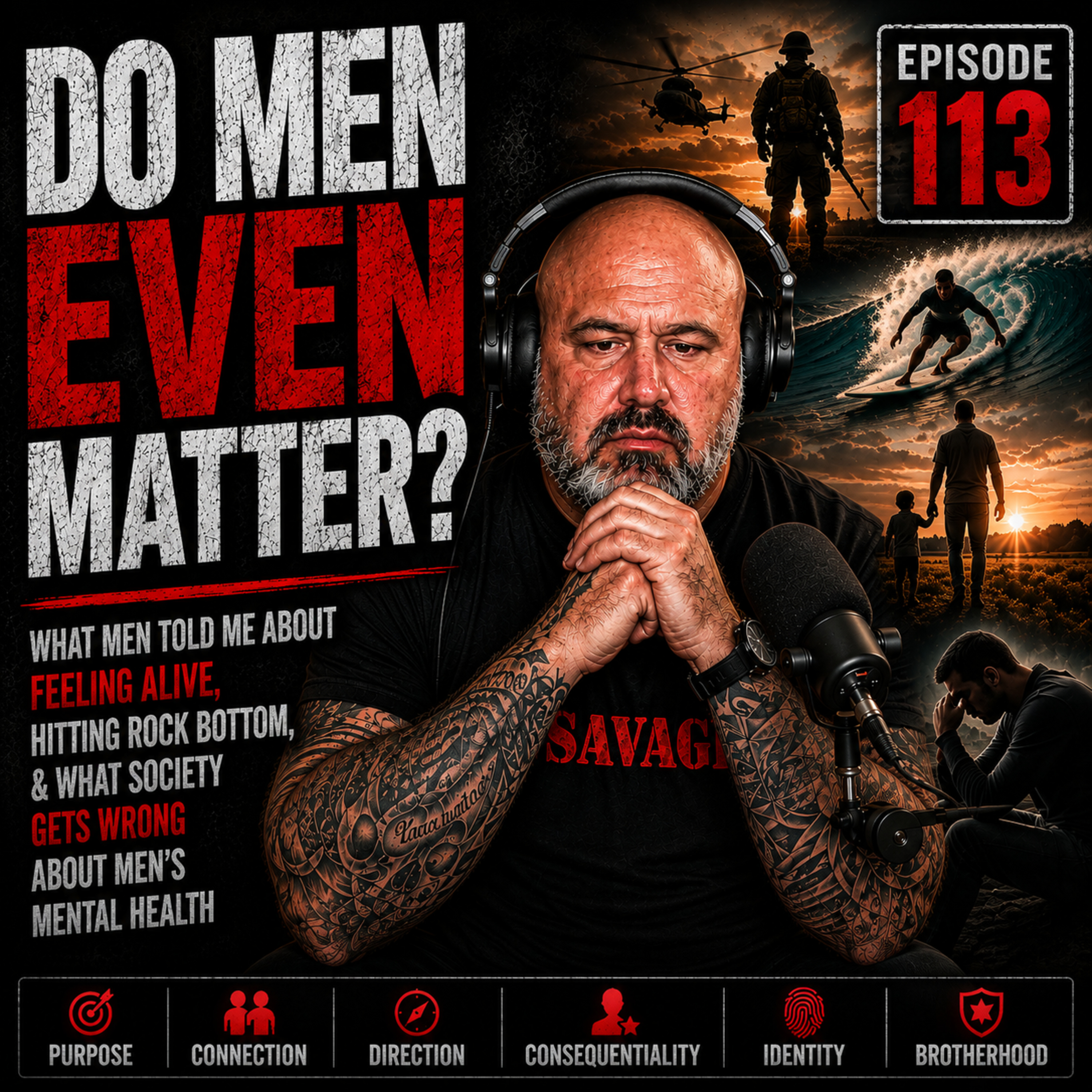 I Asked Men When They Felt Most Alive. Their Answers Had a Pattern. | Episode 113 episode artwork