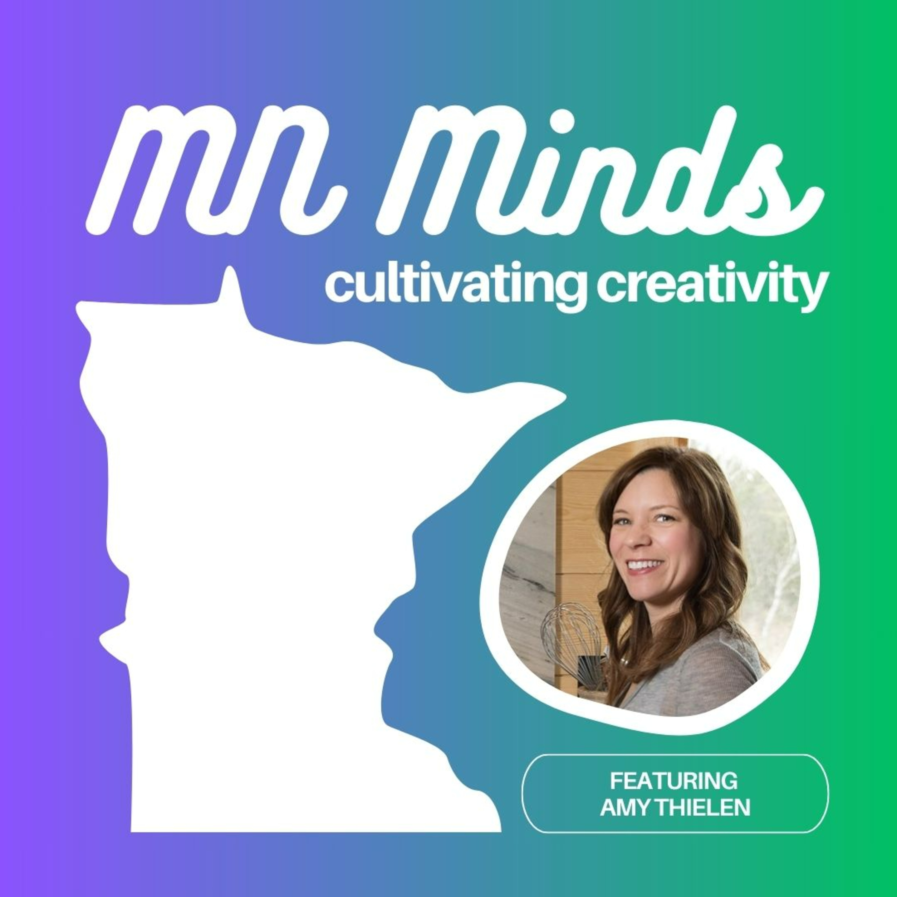 Minnesota Minds: Cultivating Creativity
