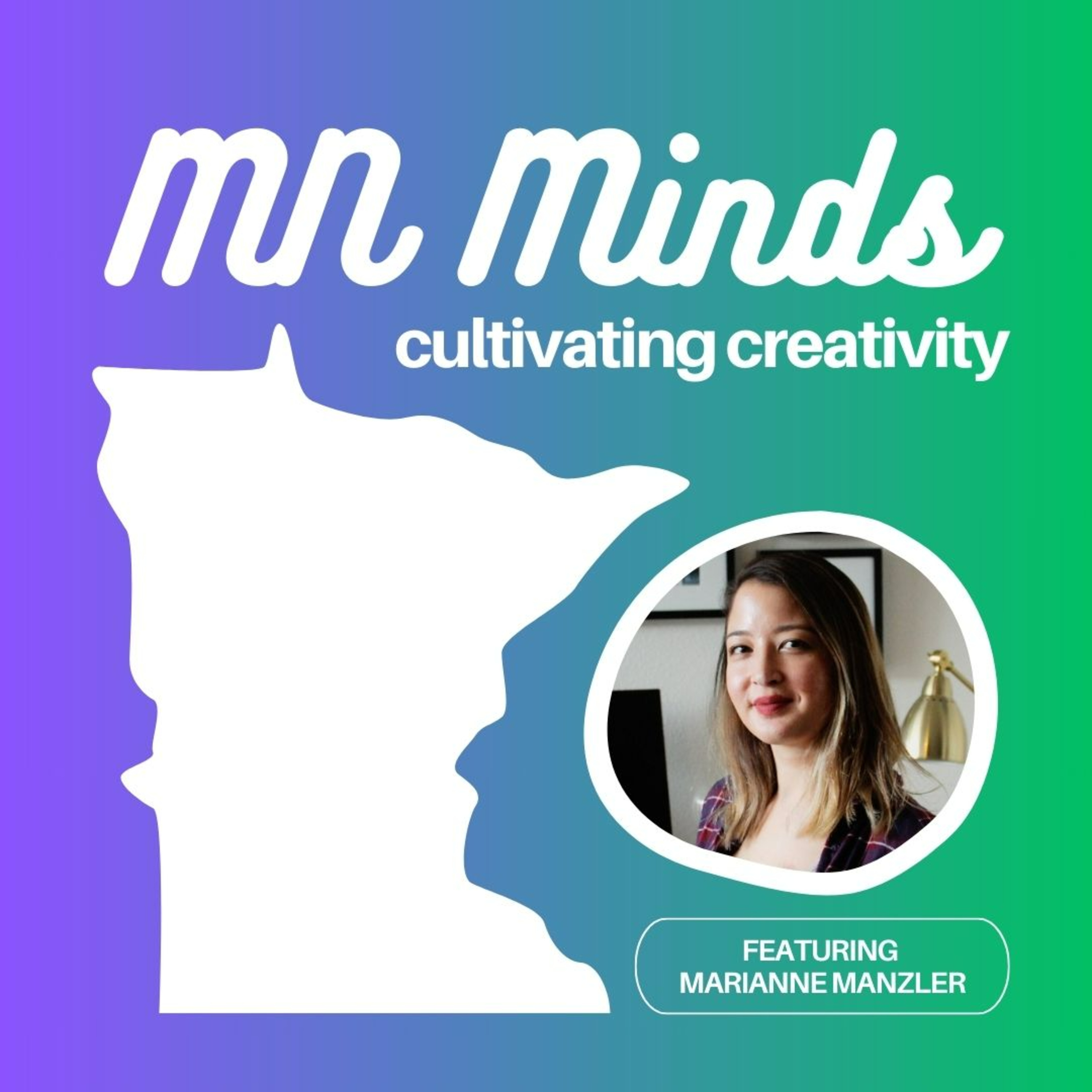 Minnesota Minds: Cultivating Creativity