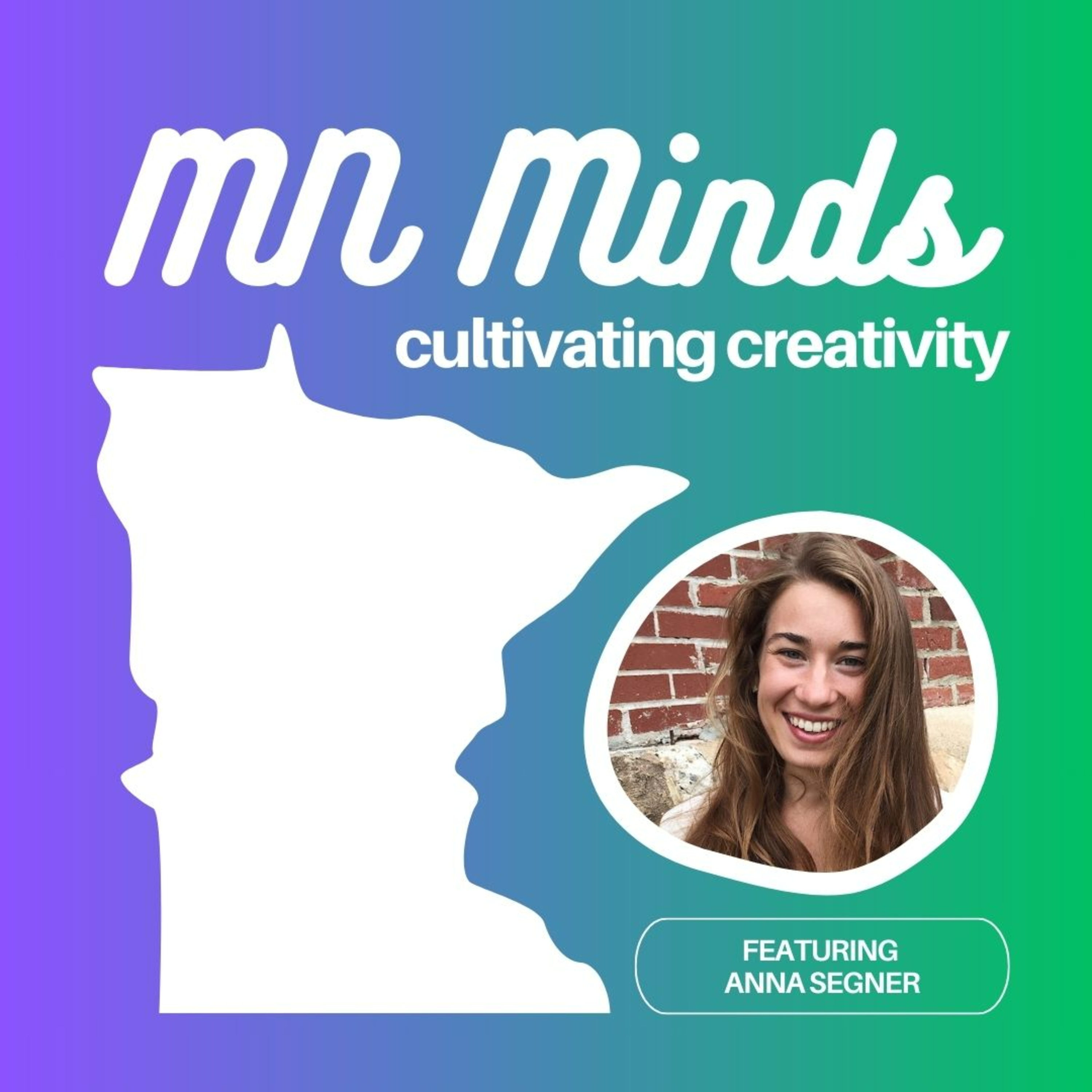 Minnesota Minds: Cultivating Creativity