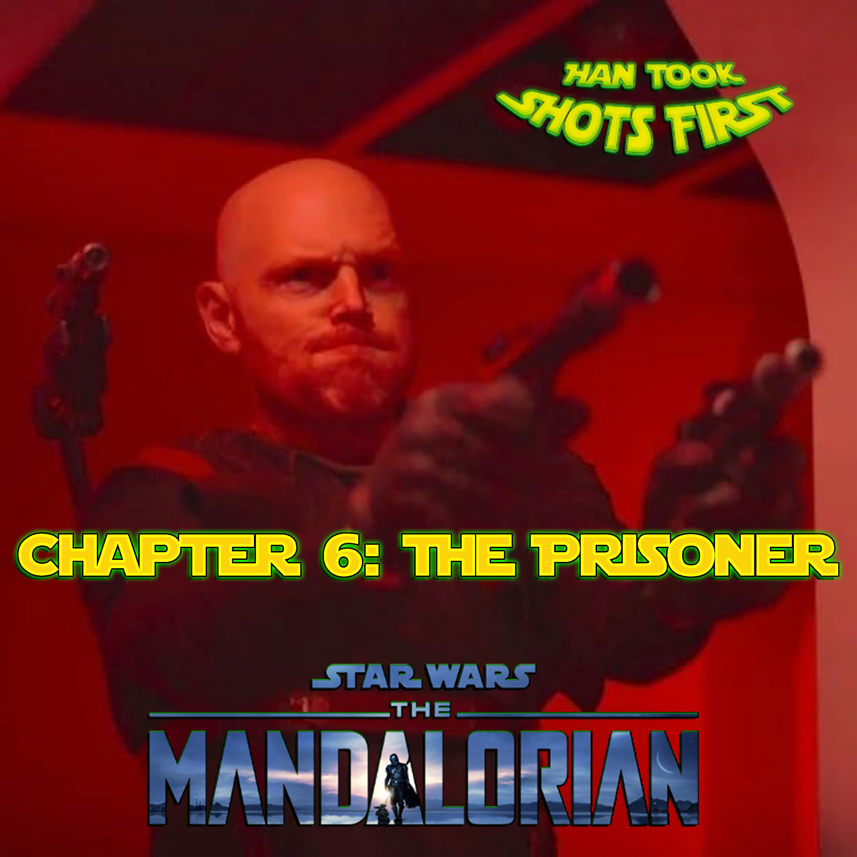 Ep 52: The Mandalorian Ch 6 - The Prisoner episode artwork