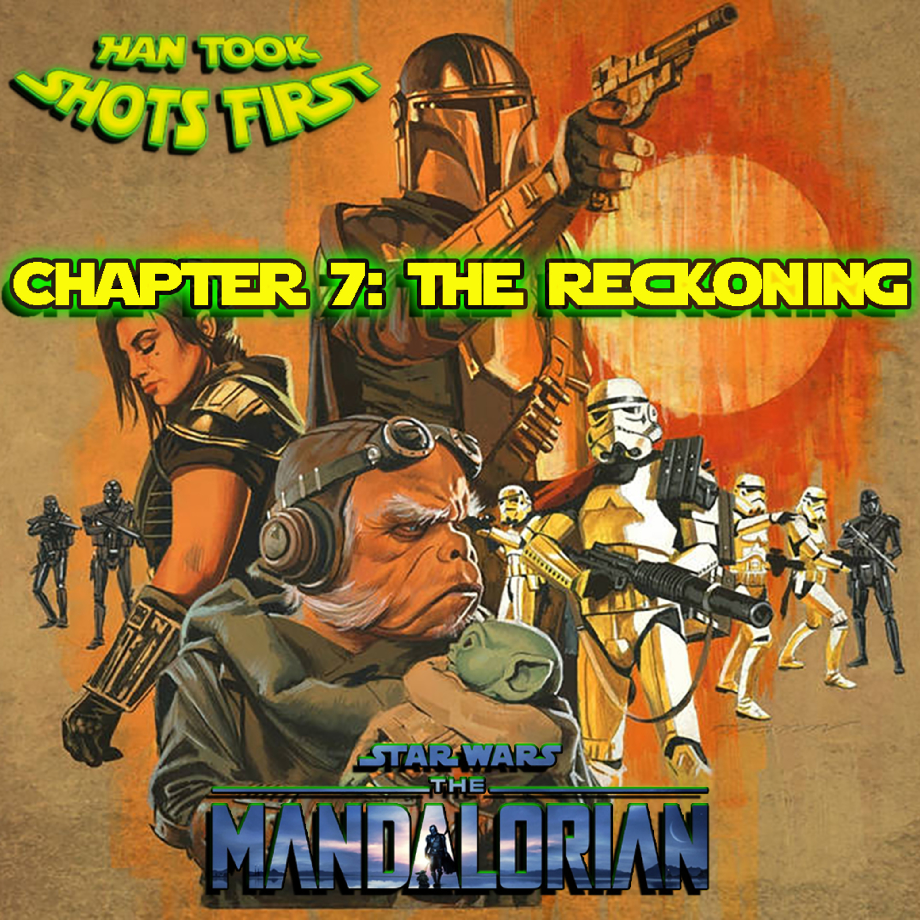 Ep 53: The Mandalorian Ch 7 - The Reckoning episode artwork