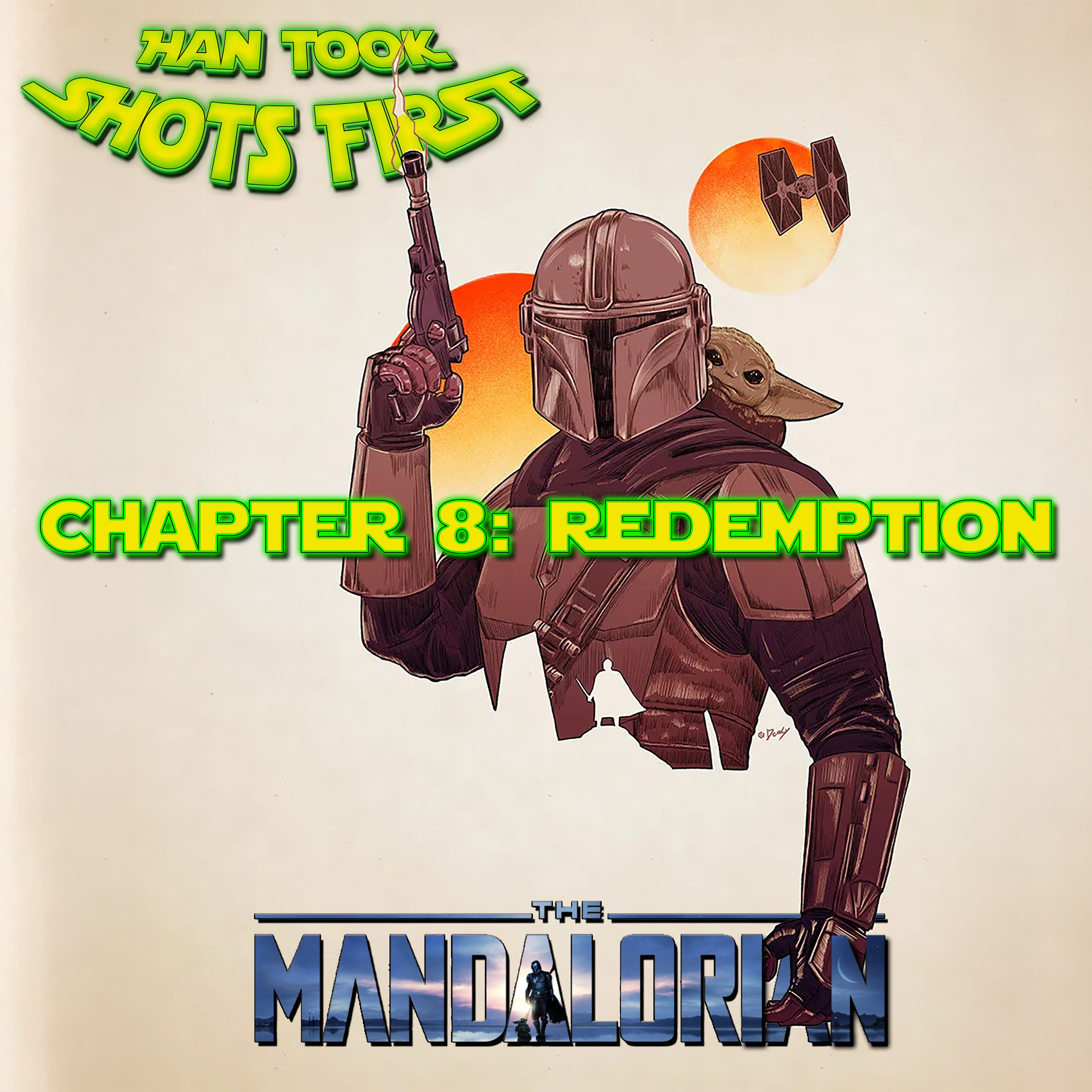Ep 54: The Mandalorian Ch 8 - Redemption episode artwork