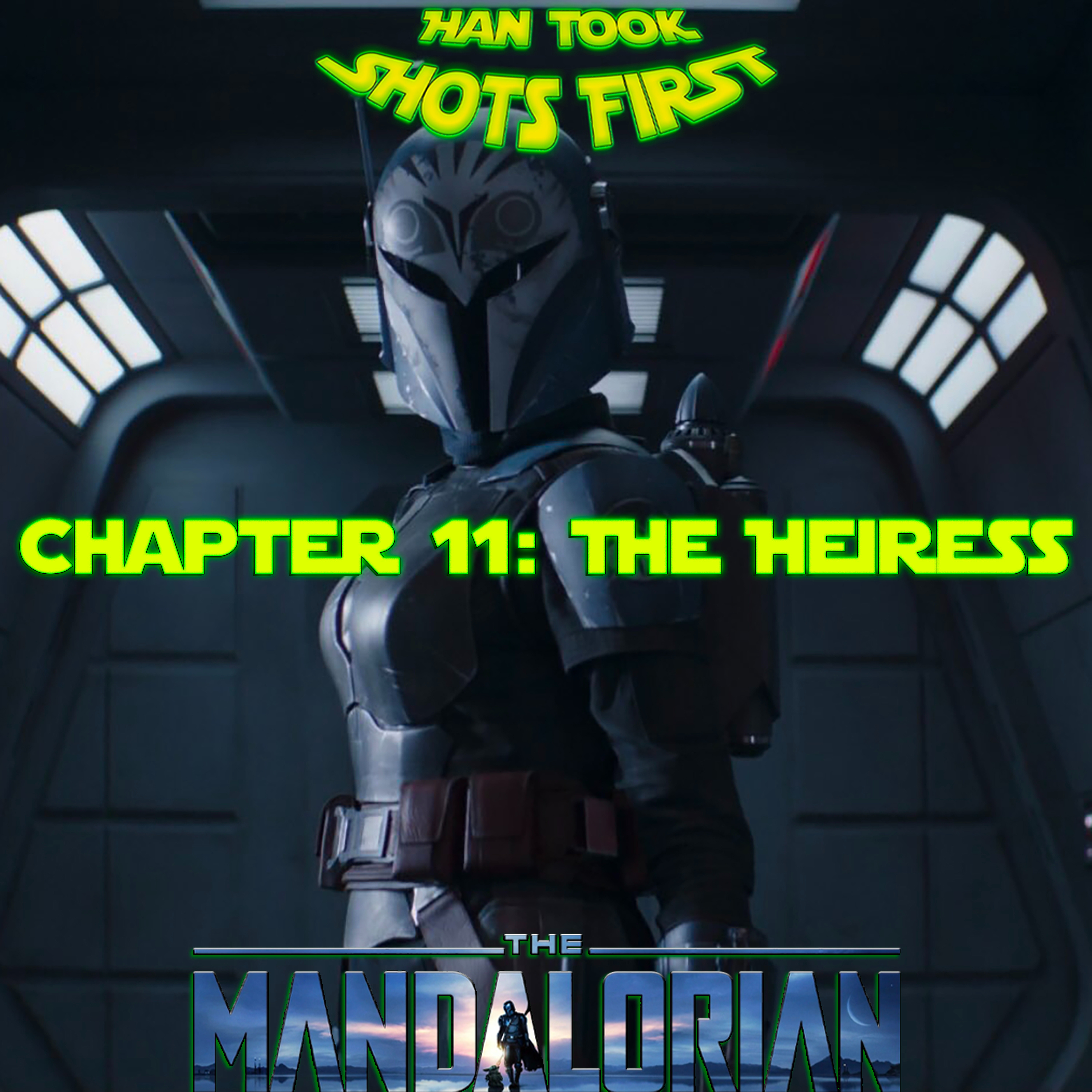 Ep 57: The Mandalorian Ch 11 - The Heiress episode artwork