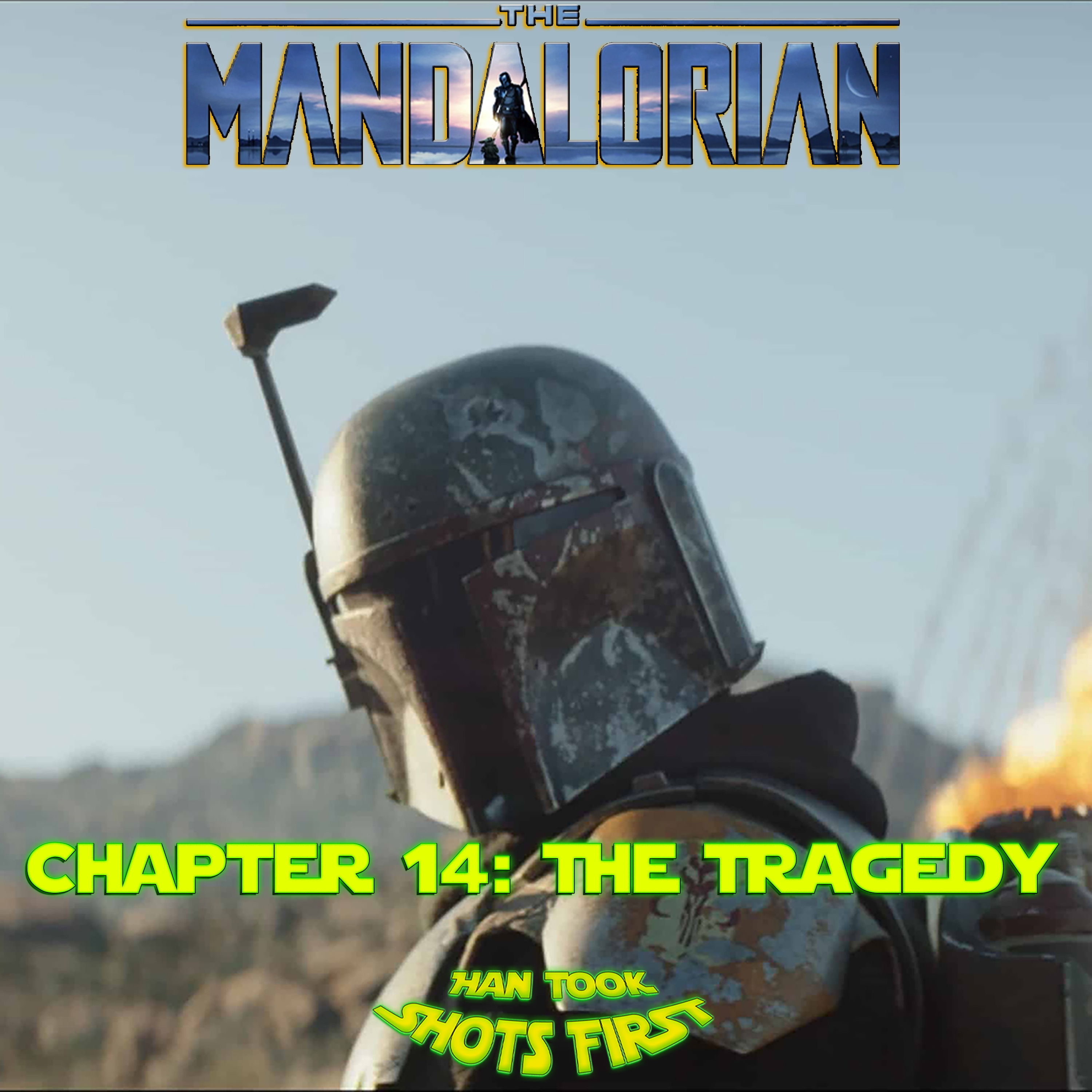 Ep 60: The Mandalorian Ch 14 - The Tragedy episode artwork