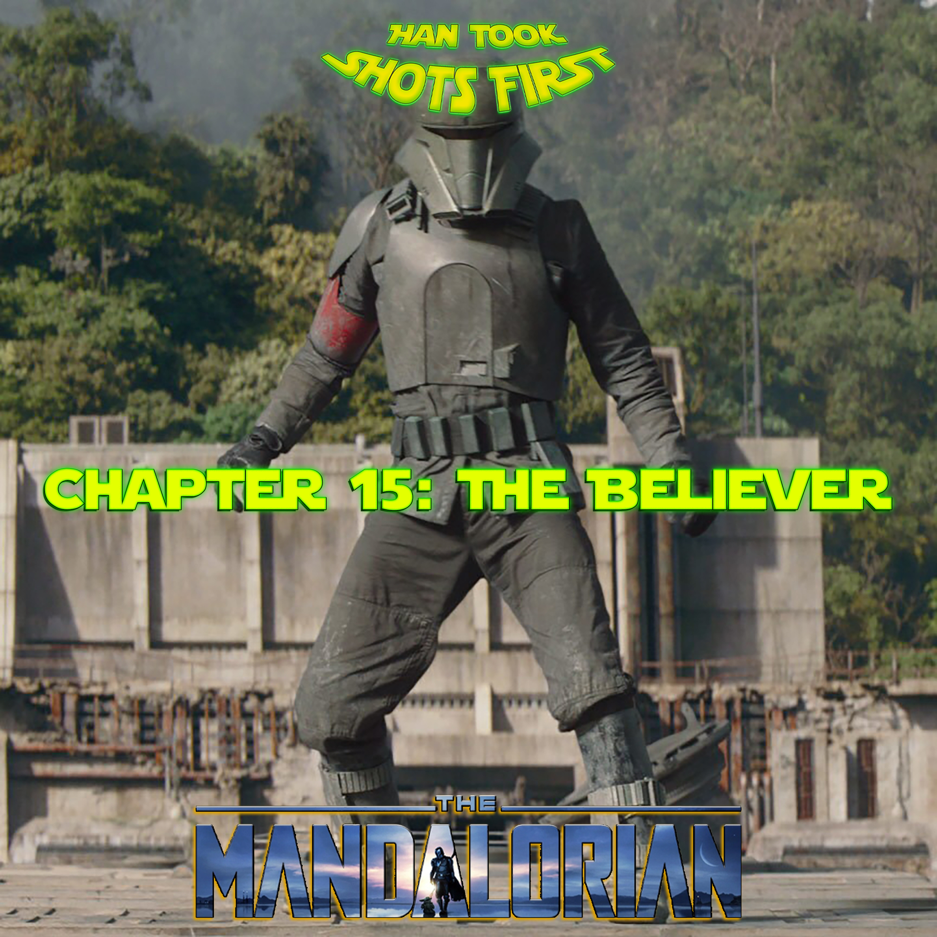 Ep 61: The Mandalorian Ch 15 - The Believer episode artwork